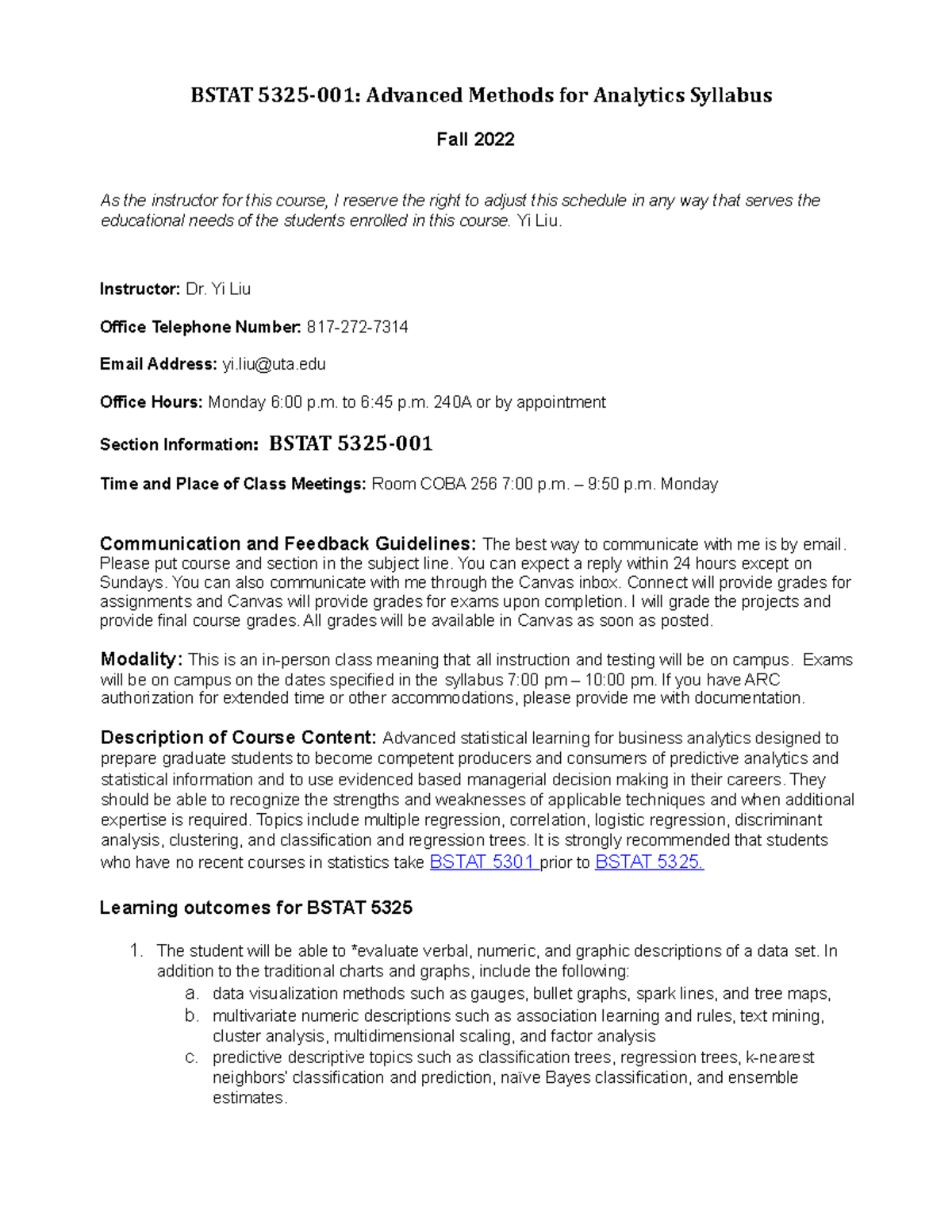 2022-FALL 2228- Bstat-5325-001 - BSTAT 5325-001: Advanced Methods for ...