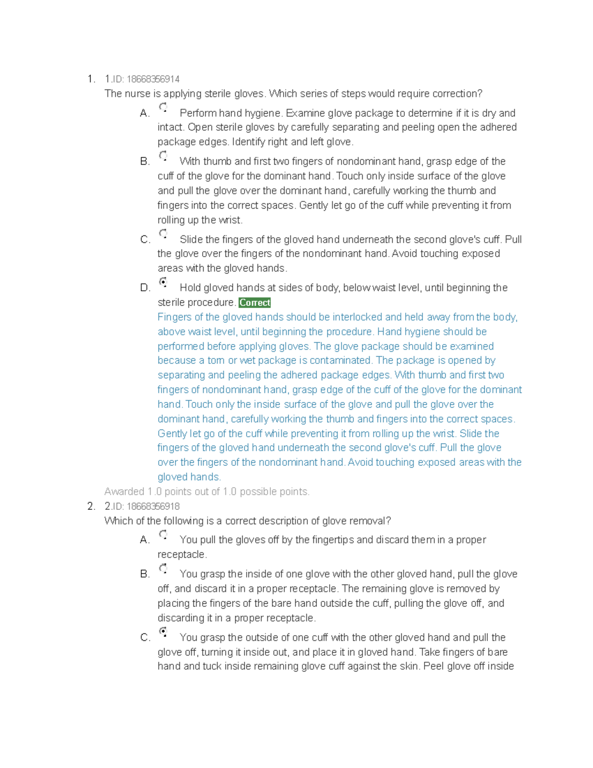 Infectious control post test 4 1. 1 18668356914 The nurse is applying sterile gloves. Which