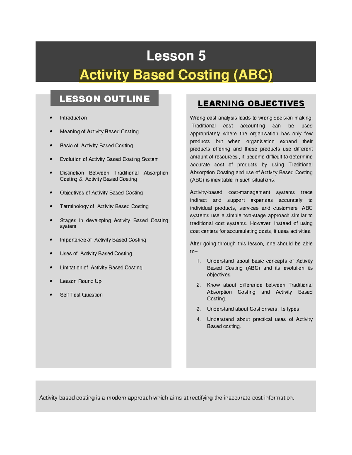 Activity Based Costing - Traditional cost accounting can be used ...