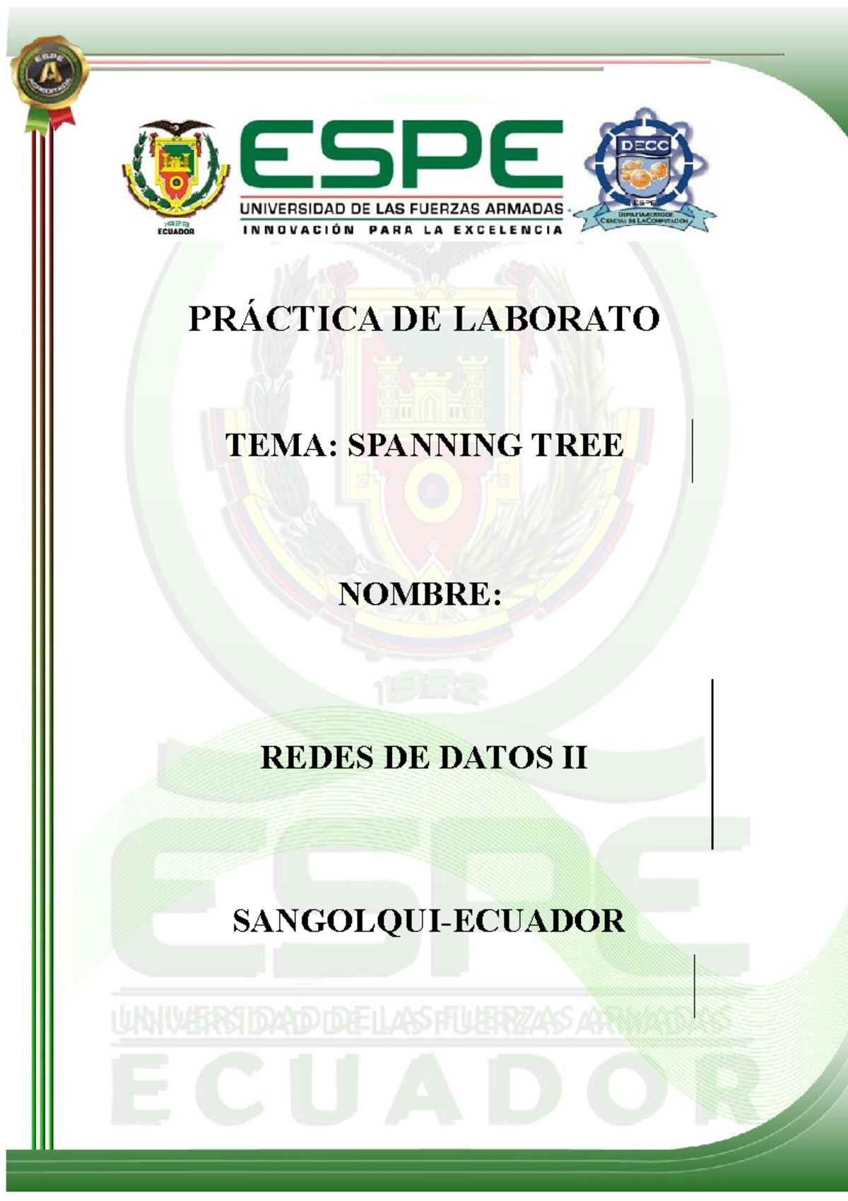 SPANNING TREE PROTOCOL - DE LABORATO TEMA: SPANNING TREE NOMBRE: REDES ...