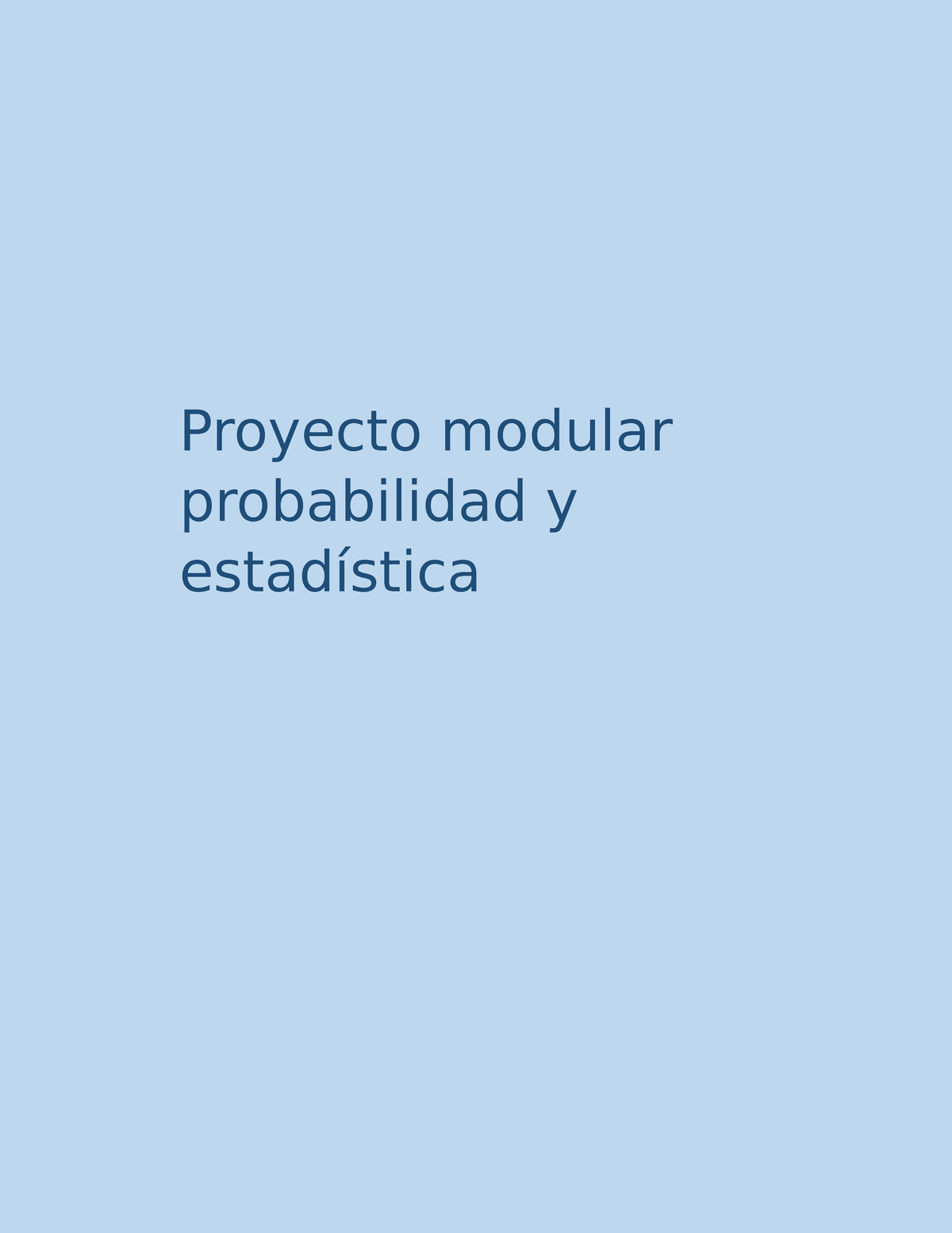 Proyecto Modular Probabilidad Y Estadistica Universidad Cnci - Hhhh ...