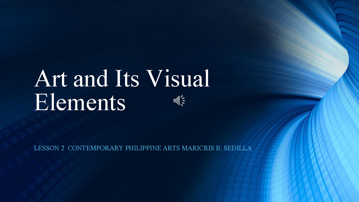 lesson-2-contemporary-philippine-arts-art-and-its-visual-elements