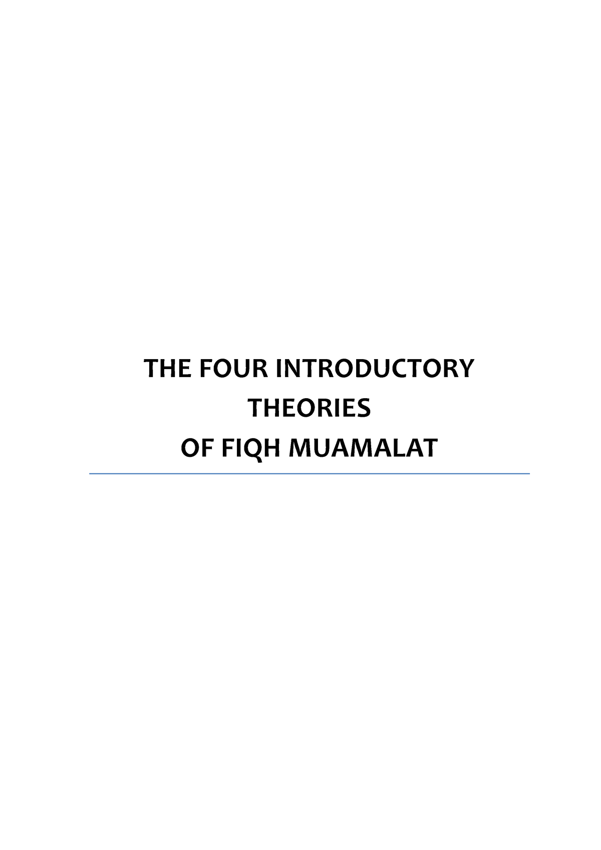 Fiqh Muamalat - THE FOUR INTRODUCTORY THEORIES OF FIQH MUAMALAT This ...