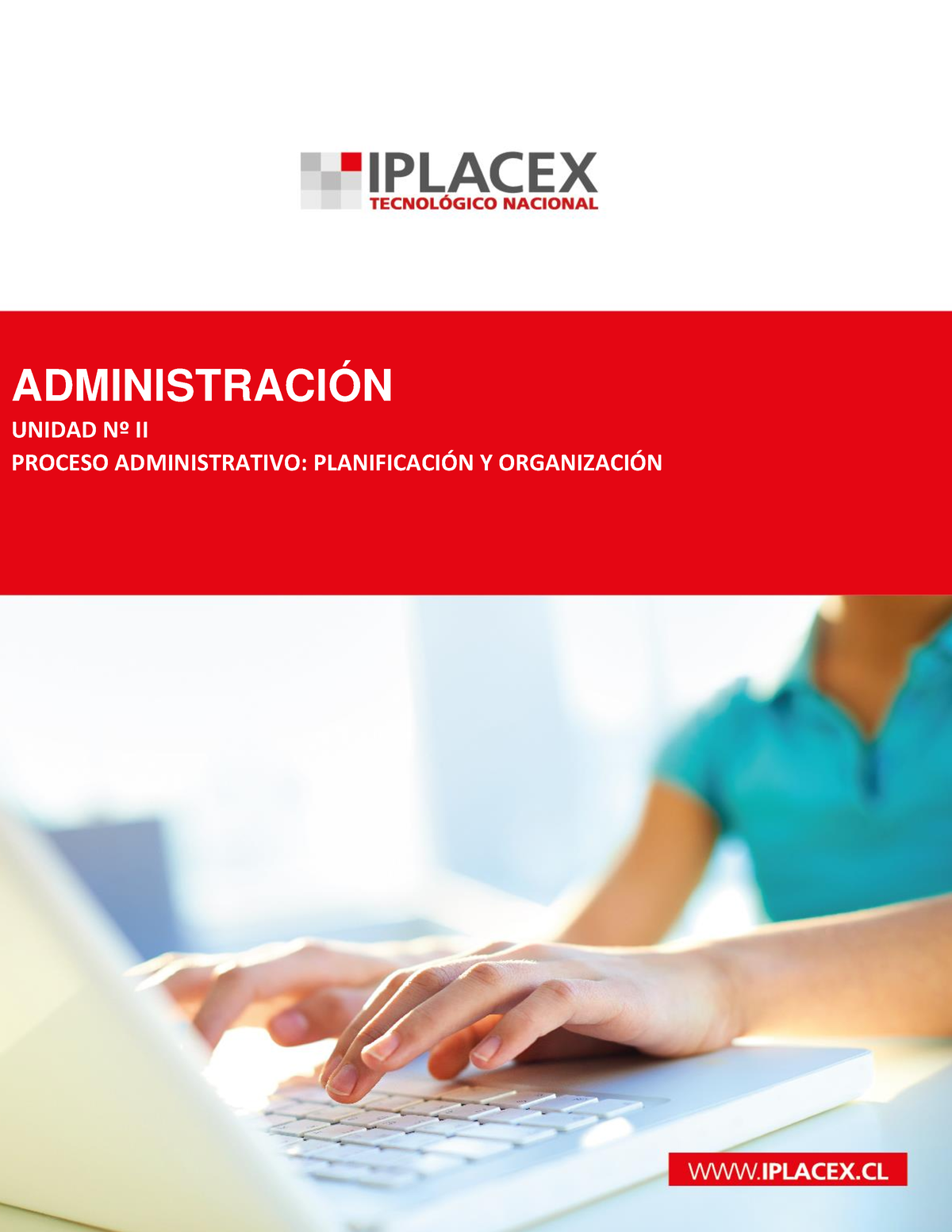 Planificacion Y Organizacion - ADMINISTRACIÓN UNIDAD N∫ II PROCESO ...