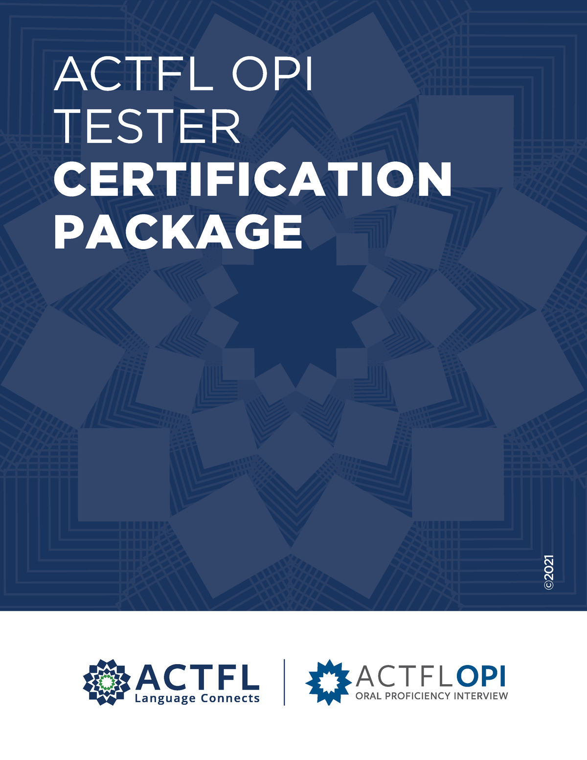 OPI Tester Certification Information Packet © ACTFL OPI TESTER