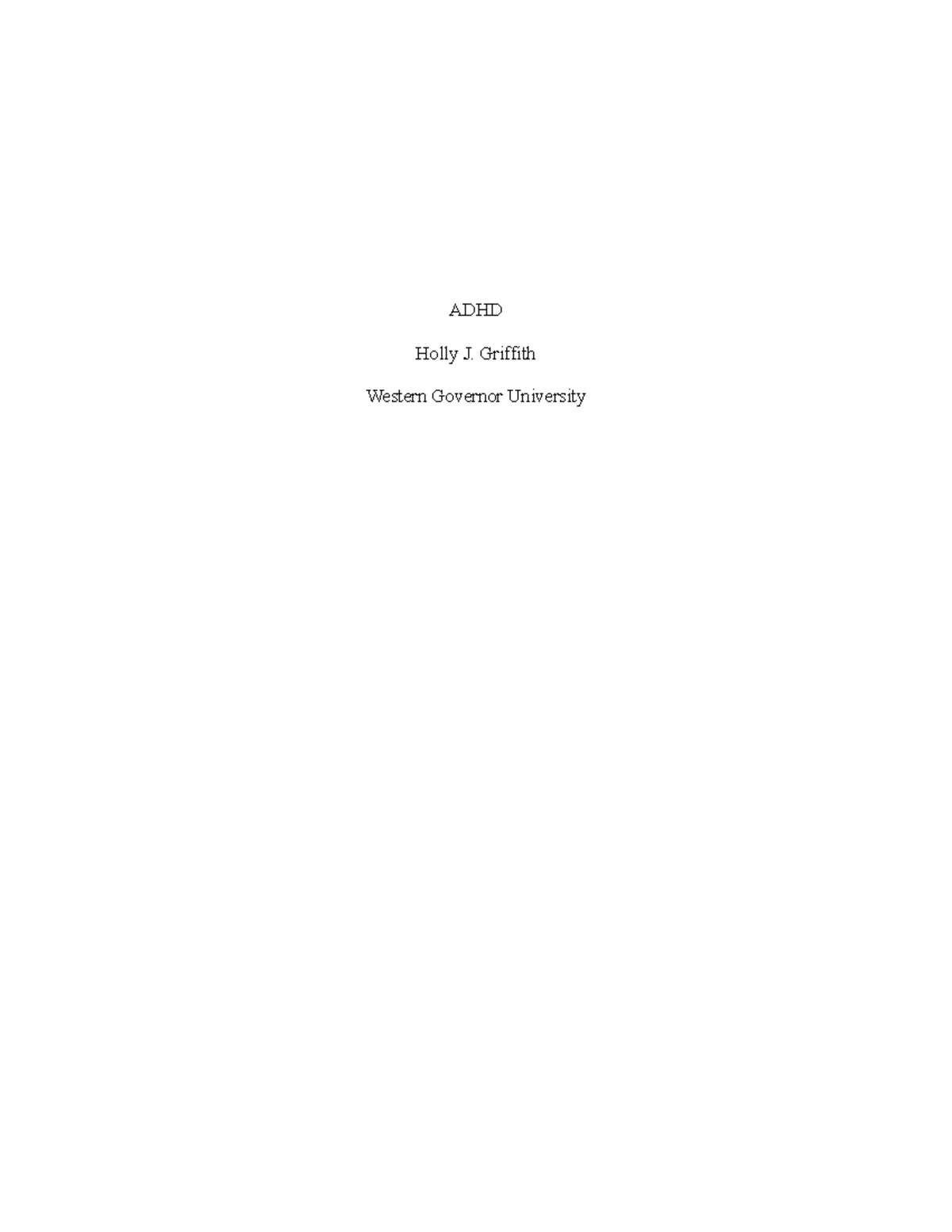 Task 2 Essay Paper - Adhd Holly J. Griffith Western Governor University 