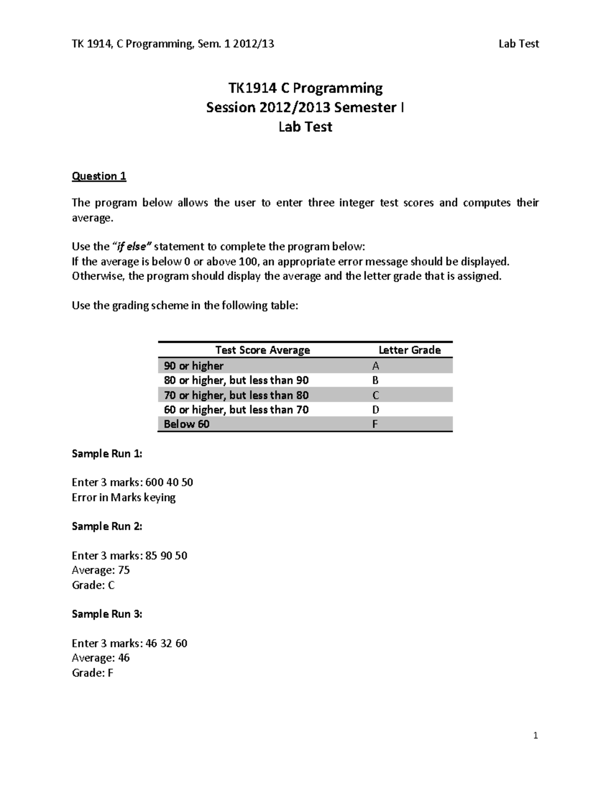 Lab Test TK1914 TK 1914, C Programming, Sem. 1 2012/13 Lab Test