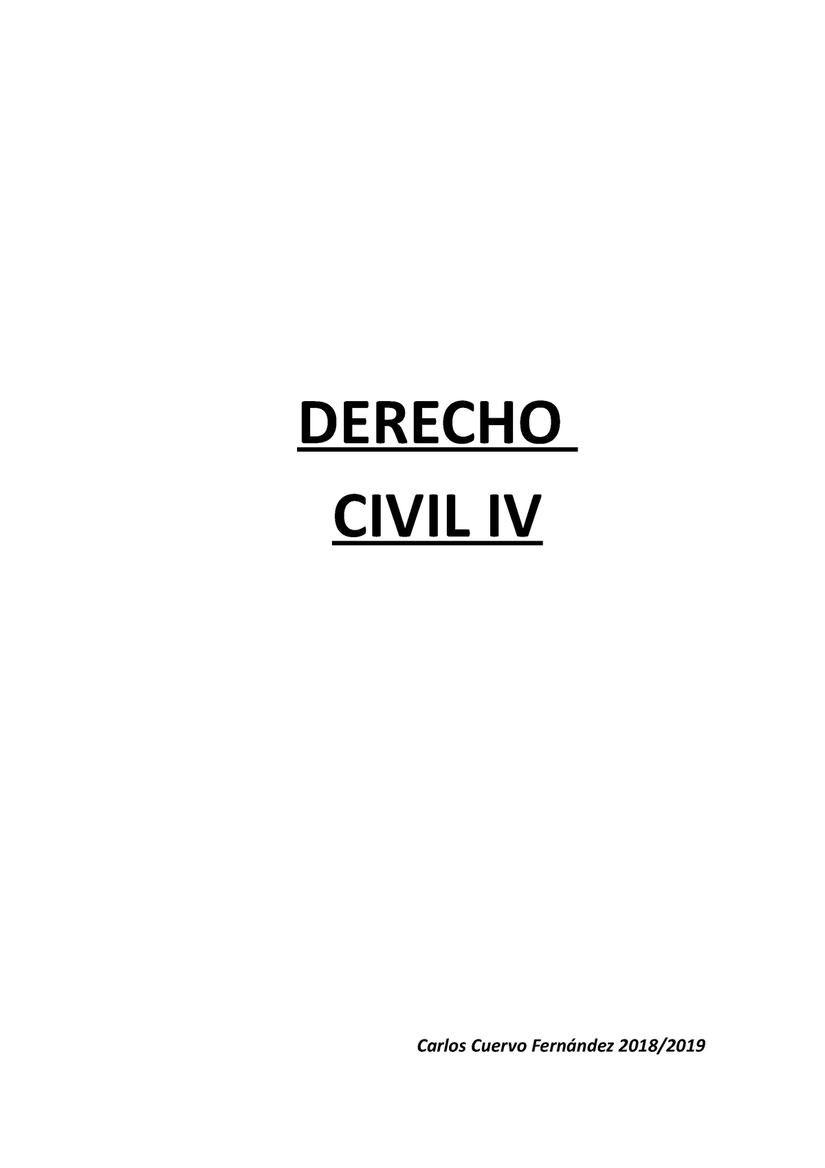 Derecho Civil Iv Apuntes De Clase I Derecho Civil Iv Carlos Cuervo Fernández 2018 Ii Iv 1 6365