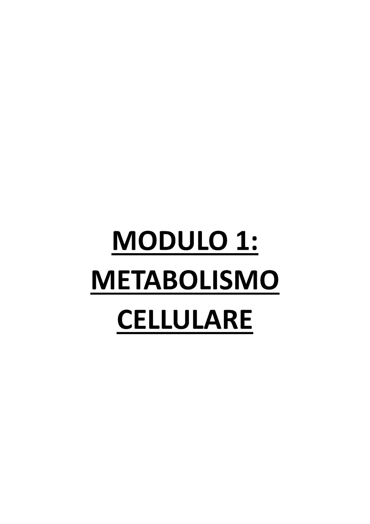 Il Metabolismo Cellulare Modulo Metabolismo Cellulare Il