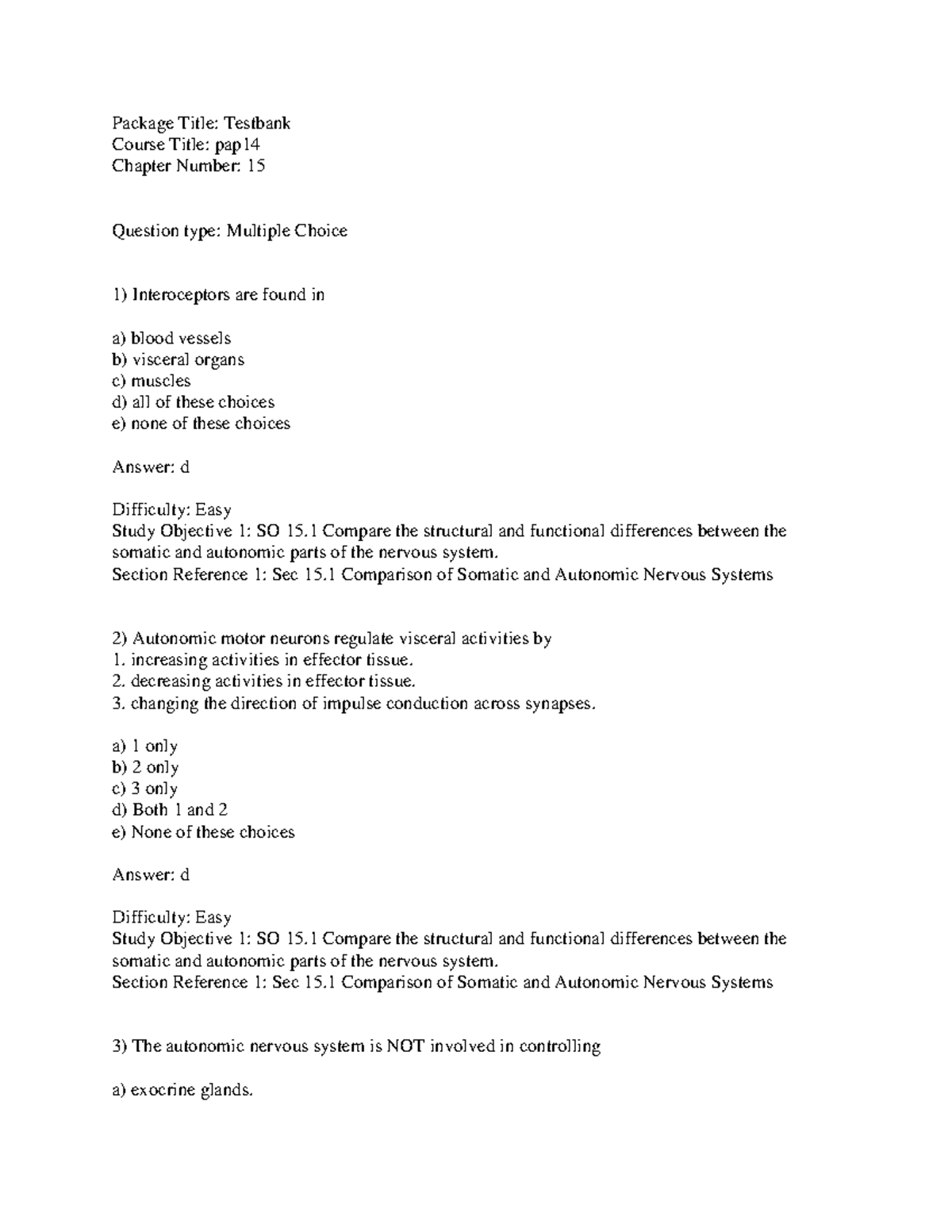 Ch15 Sample/practice exam - Package Title: Testbank Course Title: pap ...