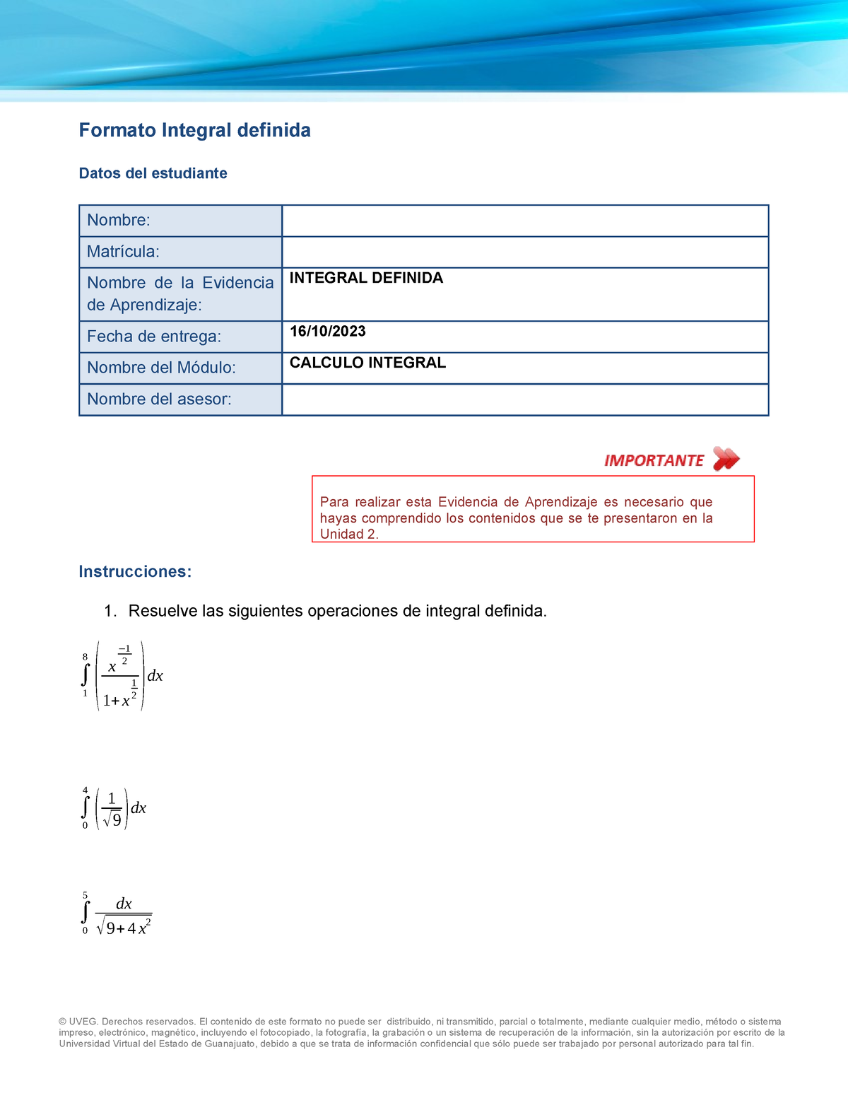 Integraldefinida - Get Ready - Formato Integral Definida ####### Datos ...