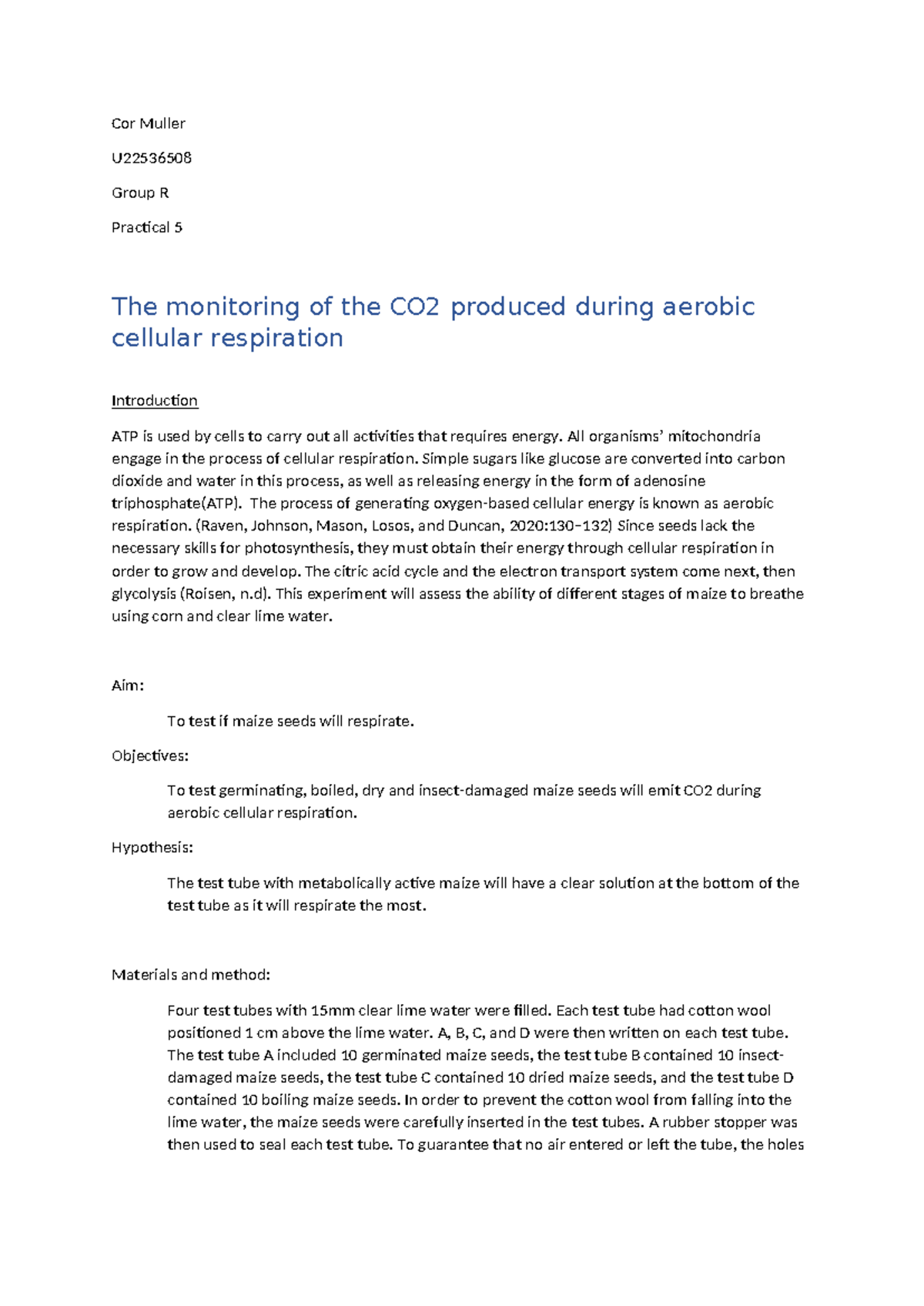 Prac report - Cor Muller U Group R Practical 5 The monitoring of the ...