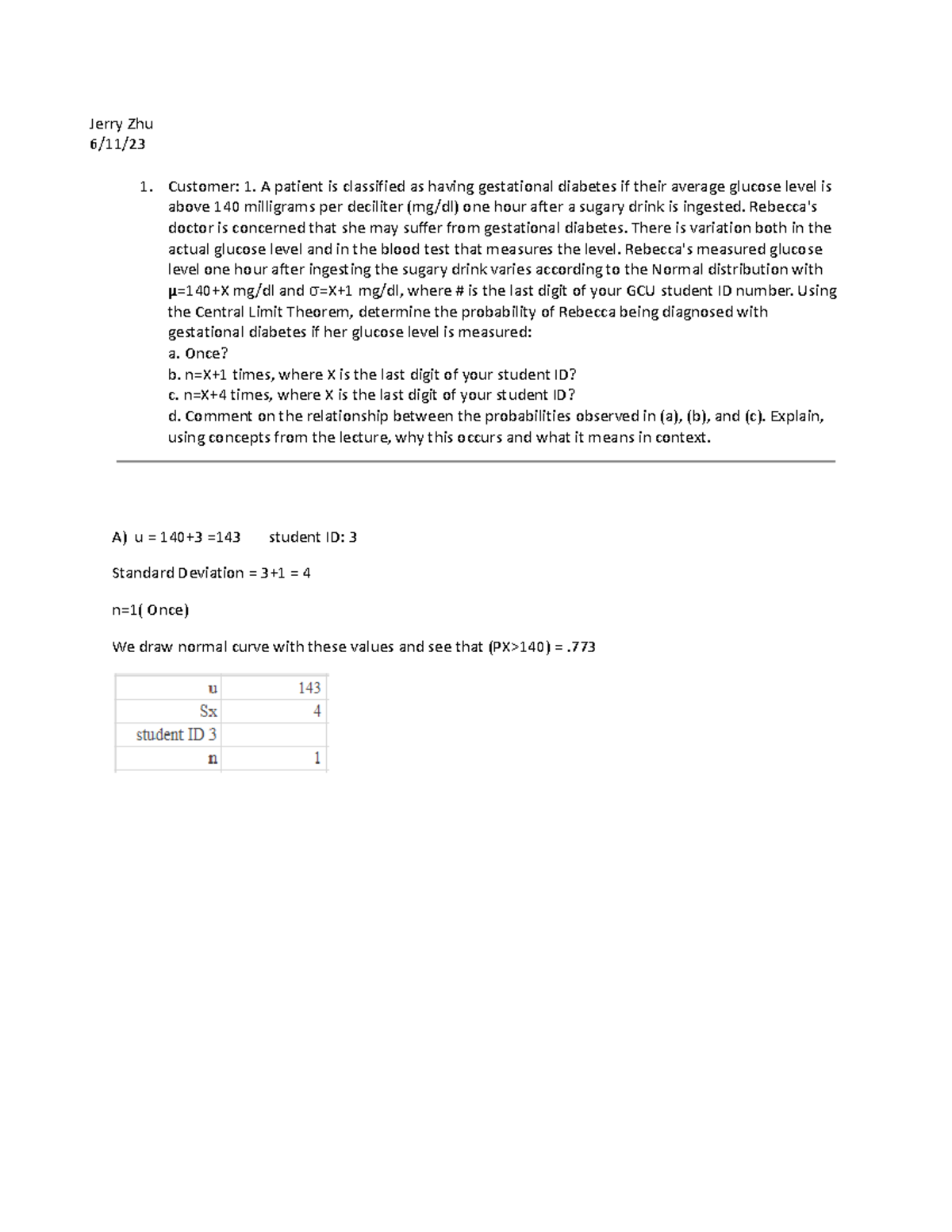 Inferential and Probability statistics - Jerry Zhu 6/11/ 1. Customer: 1 ...