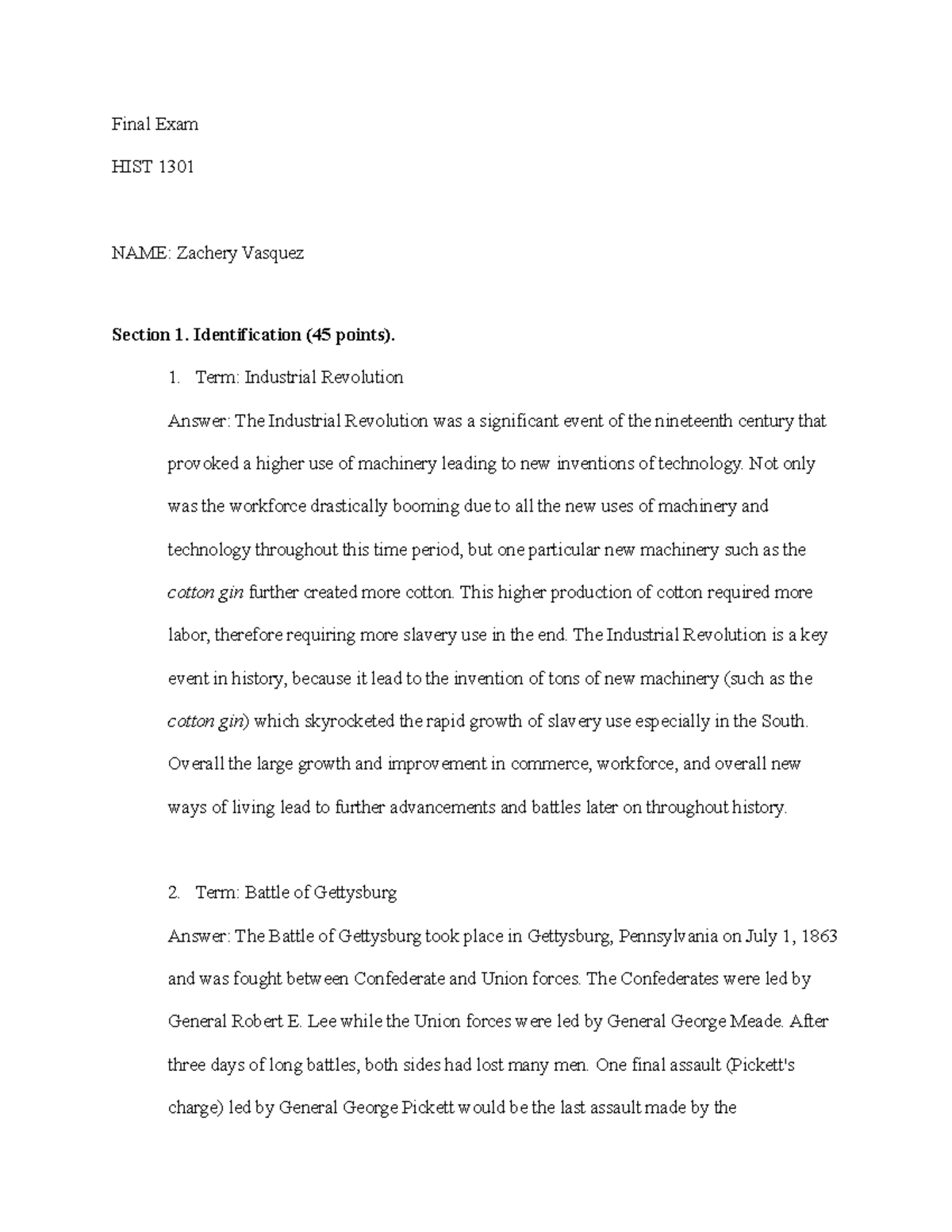 Final Exam Hist History Final Exam HIST 1301 NAME Zachery Vasquez