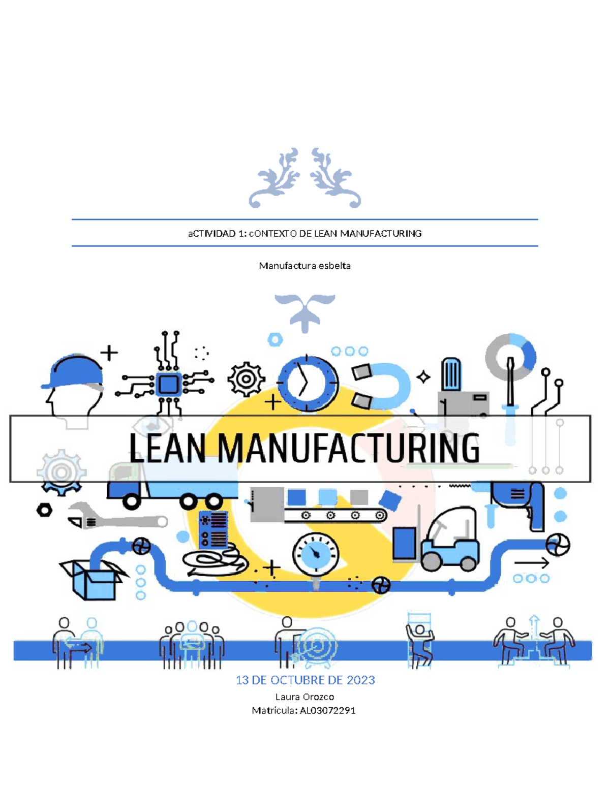 Actividad 1 - aCTIVIDAD 1: cONTEXTO DE LEAN MANUFACTURING Manufactura ...