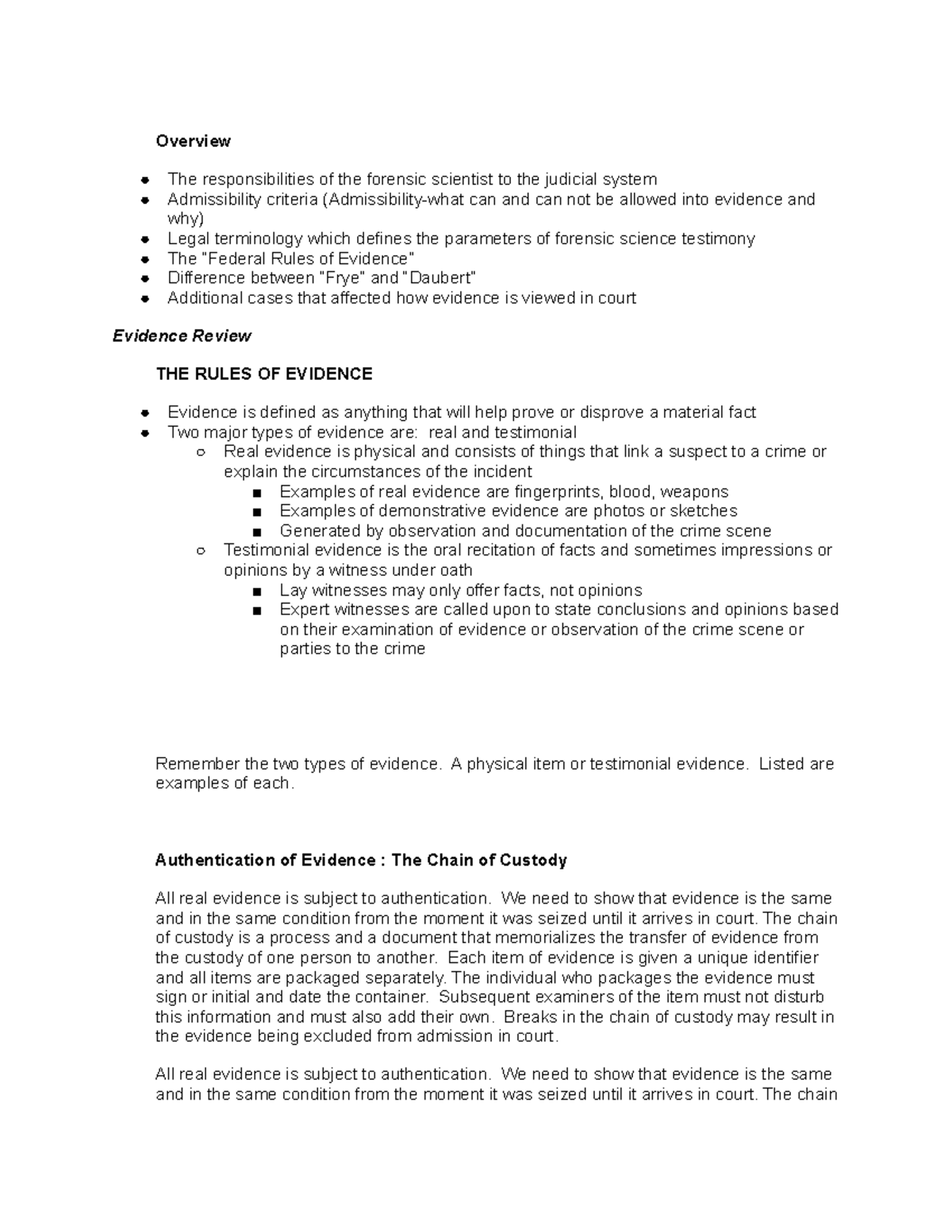 Law in Forensic Science Overview The responsibilities of the forensic