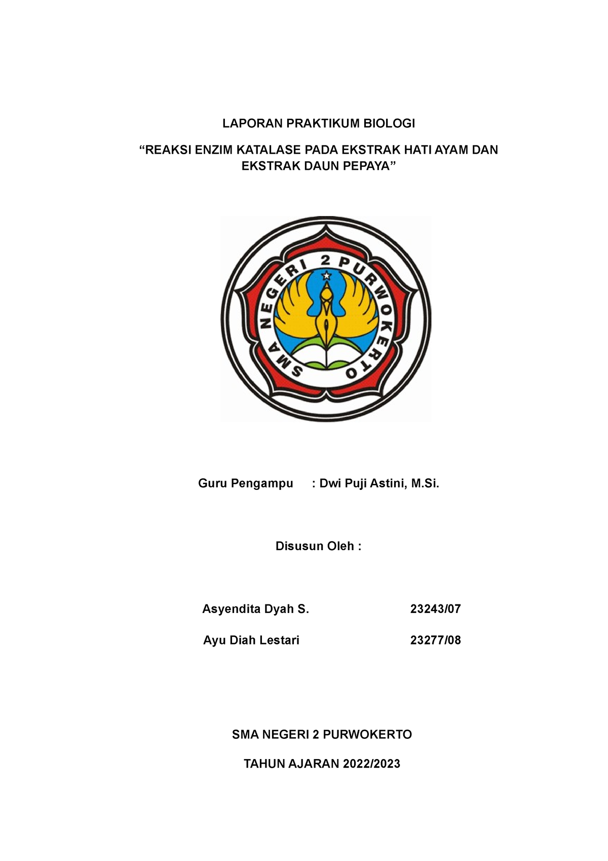 Laporan Biology - Nah - LAPORAN PRAKTIKUM BIOLOGI “REAKSI ENZIM ...