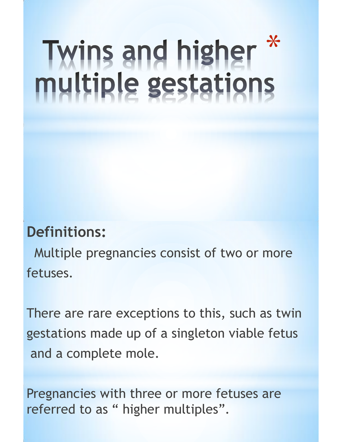 Twins And Higher Multiple Gestations - * Definitions: Multiple ...