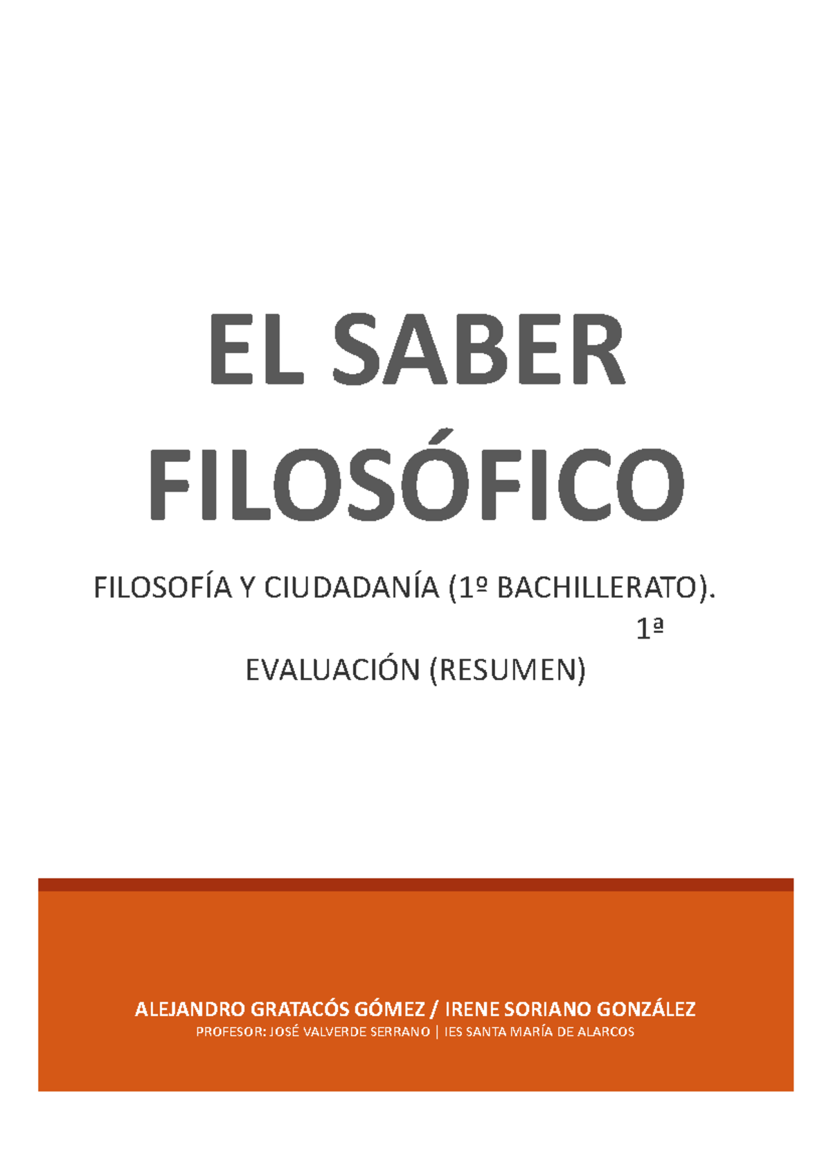 EL SABER FILOSÓFICO (resumen) - ALEJANDRO GRATACÓS GÓMEZ / IRENE ...