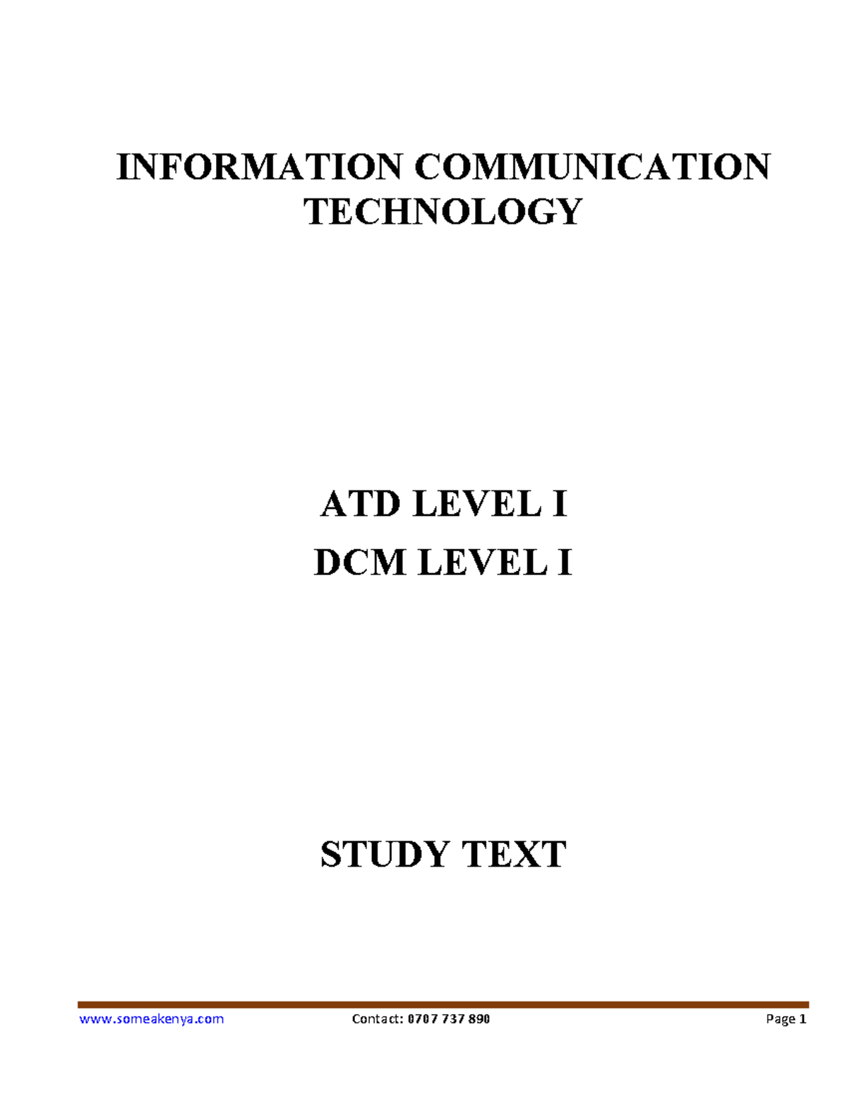 ICT Notes - INFORMATION COMMUNICATION TECHNOLOGY ATD LEVEL I DCM LEVEL ...