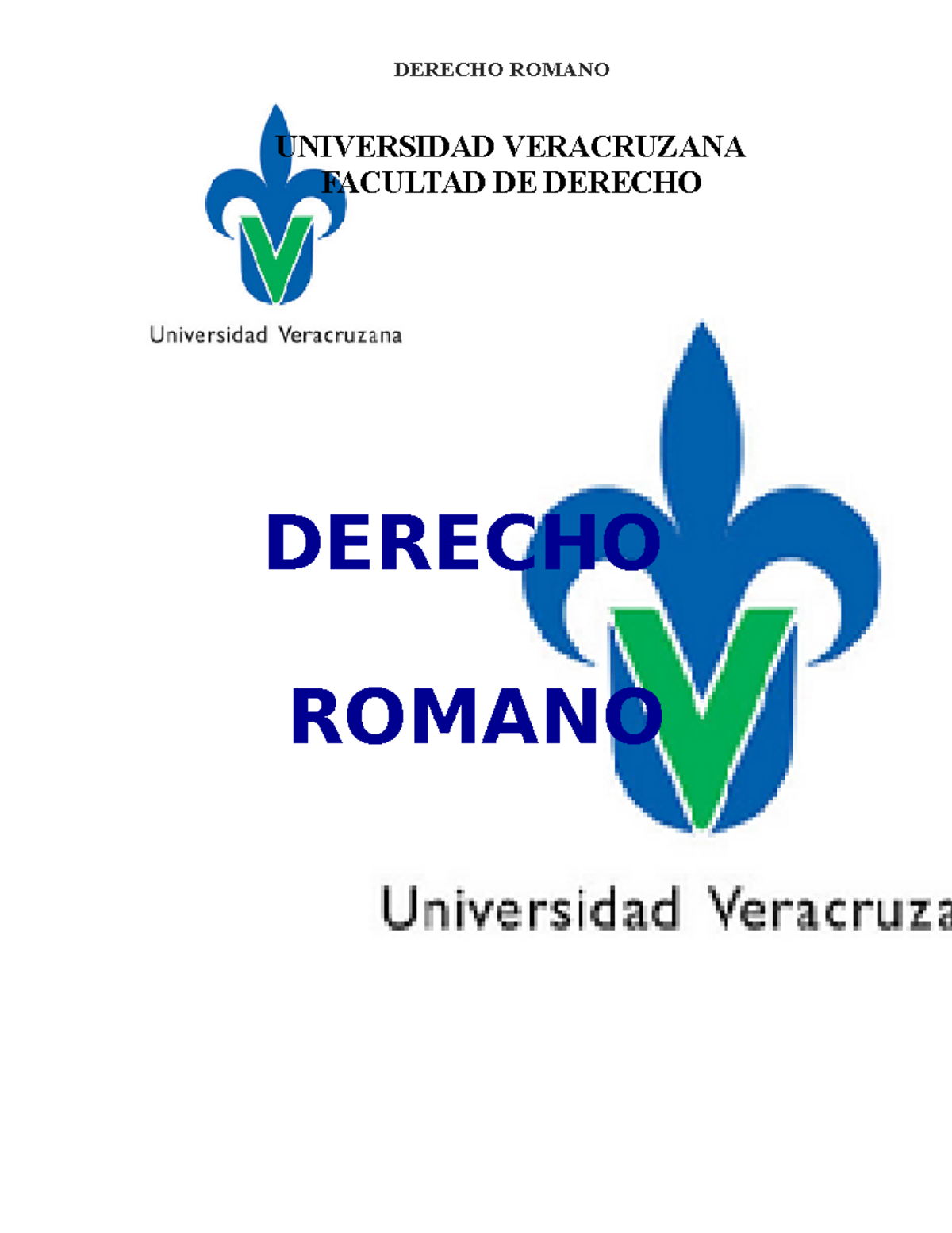 Derecho Romano - DERECHO ROMANO UNIVERSIDAD VERACRUZANA FACULTAD DE ...