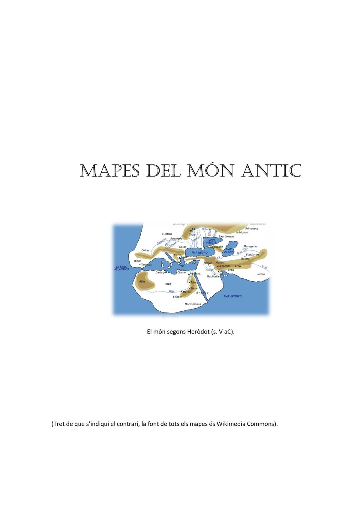 Mapes Del Món Antic Mapas Mapes Del Món Antic El Món Segons Heròdot S V Ac Tret De Que 4478