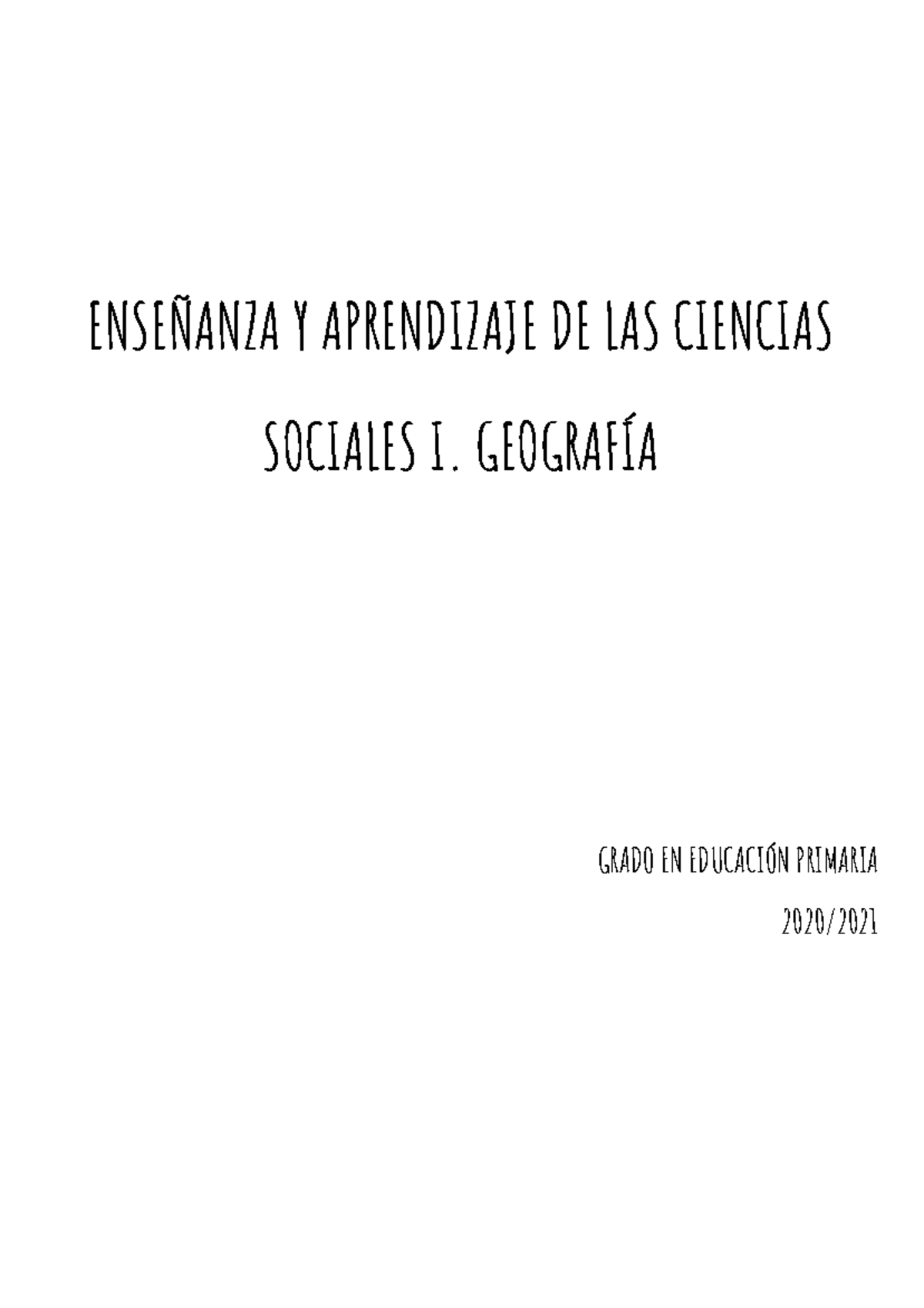 Apuntes Enseñanza Y Aprendizaje DE LAS Ciencias Sociales I - ENSEÑANZA ...