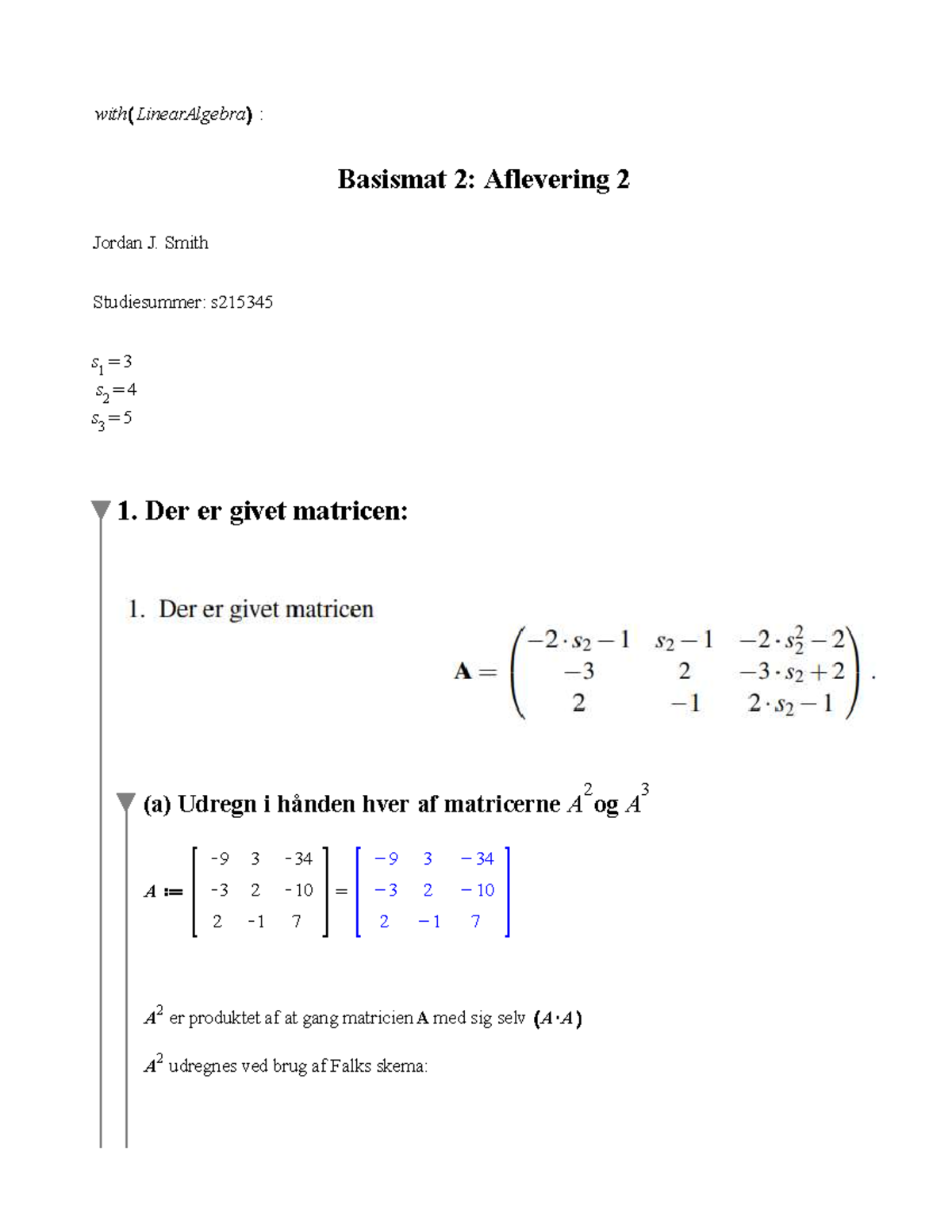 Basismat 2 Aflevering 2 - With LinearAlgebra : Basismat 2: Aflevering 2 ...