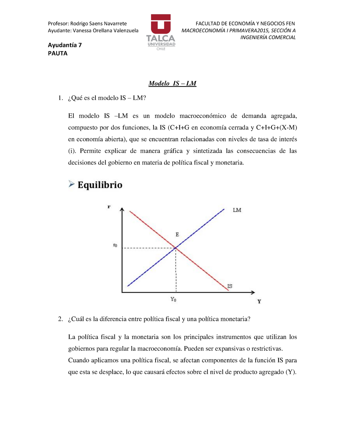 Modelo y función IS-LM - Profesor: Rodrigo Saens Navarrete FACULTAD DE  ECONOMÍA Y NEGOCIOS FEN - Studocu