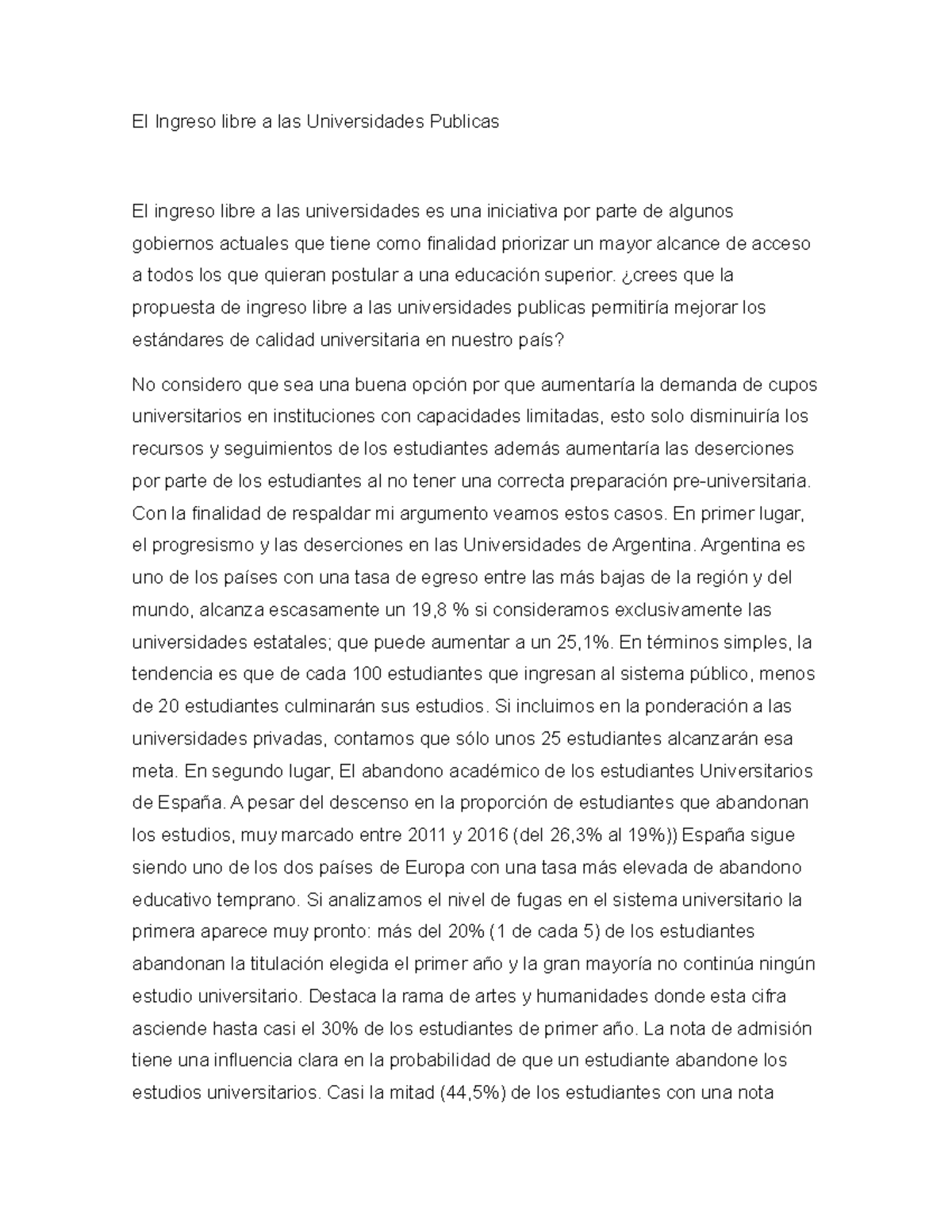El Ingreso libre a las Universidades - ¿crees que la propuesta de ...