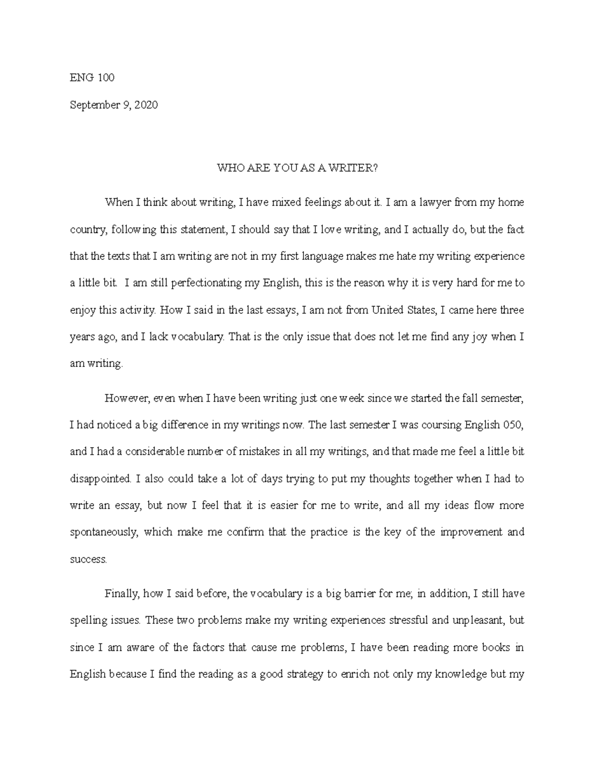 WHO ARE YOU AS A WRITER? - ENG 100 September 9, 2020 WHO ARE YOU AS A ...