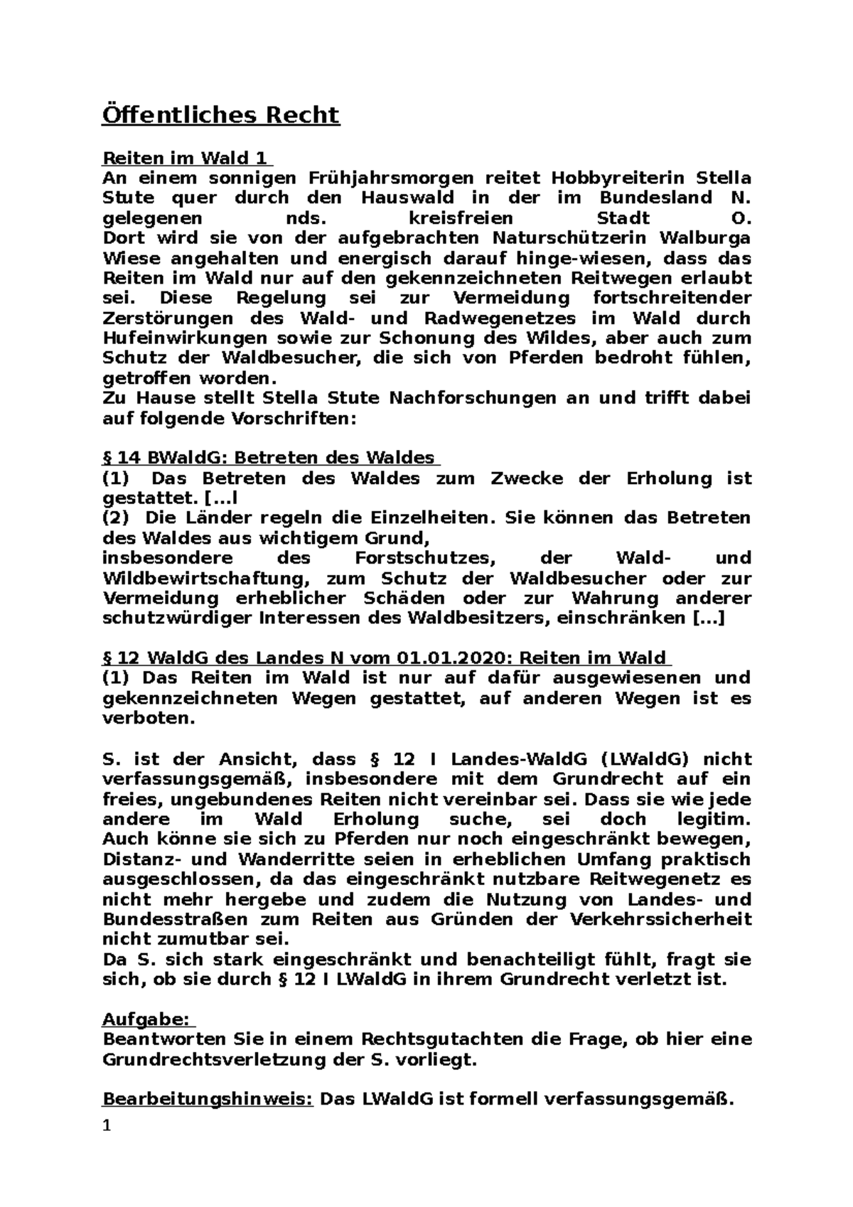 Fall Reiten im Wald Öffentliches Recht Reiten im Wald 1 An einem