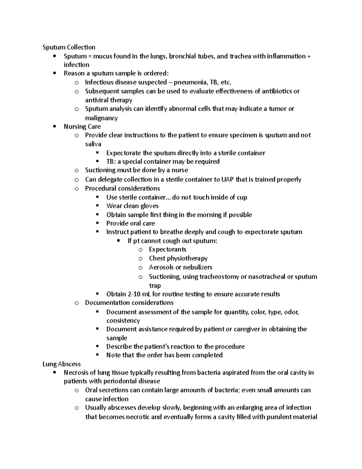 HESI notes 11:3 - Sputum Collection Sputum = mucus found in the lungs ...