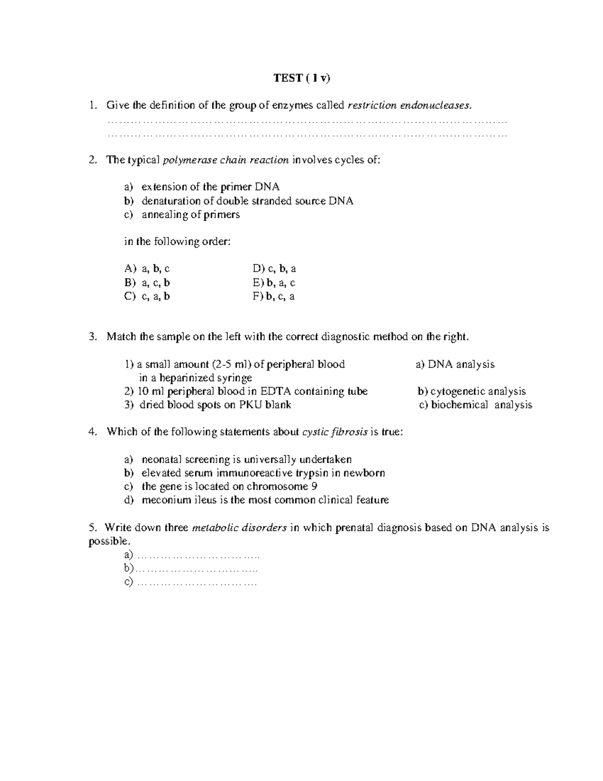 Practice Exam - Similar questions to the exam - TEST ( I v) Give the ...