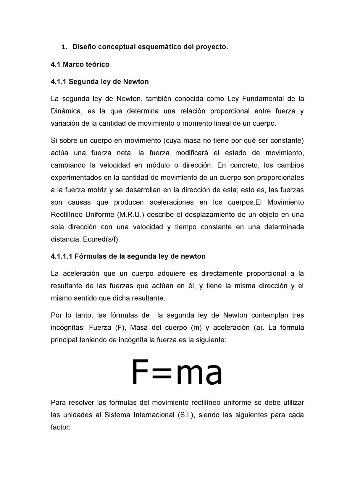 Espinoza 2da ley newton - 1. Diseño conceptual esquemático del proyecto. 4 Marco  teórico  Segunda - Studocu