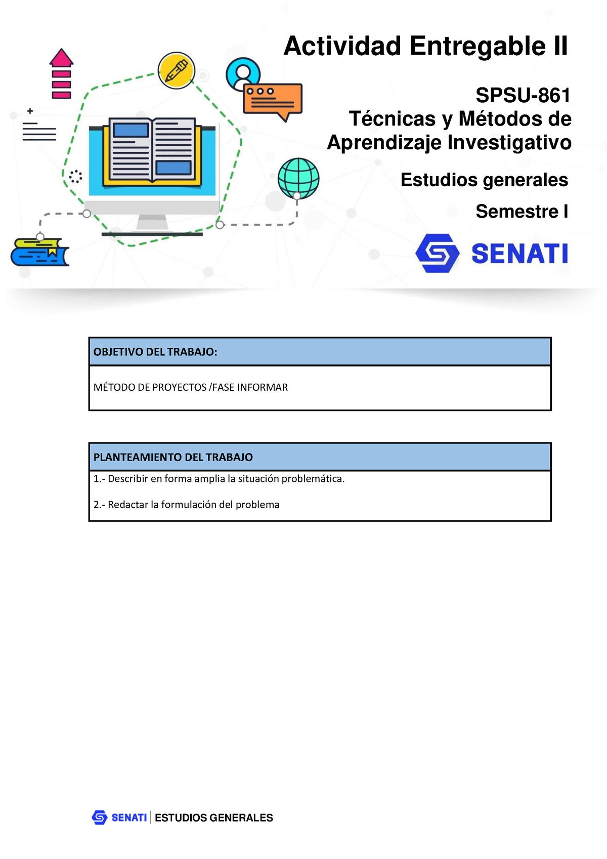 Actividad Entregable 2 - ESTUDIOS GENERALES Técnicas Y Métodos De ...