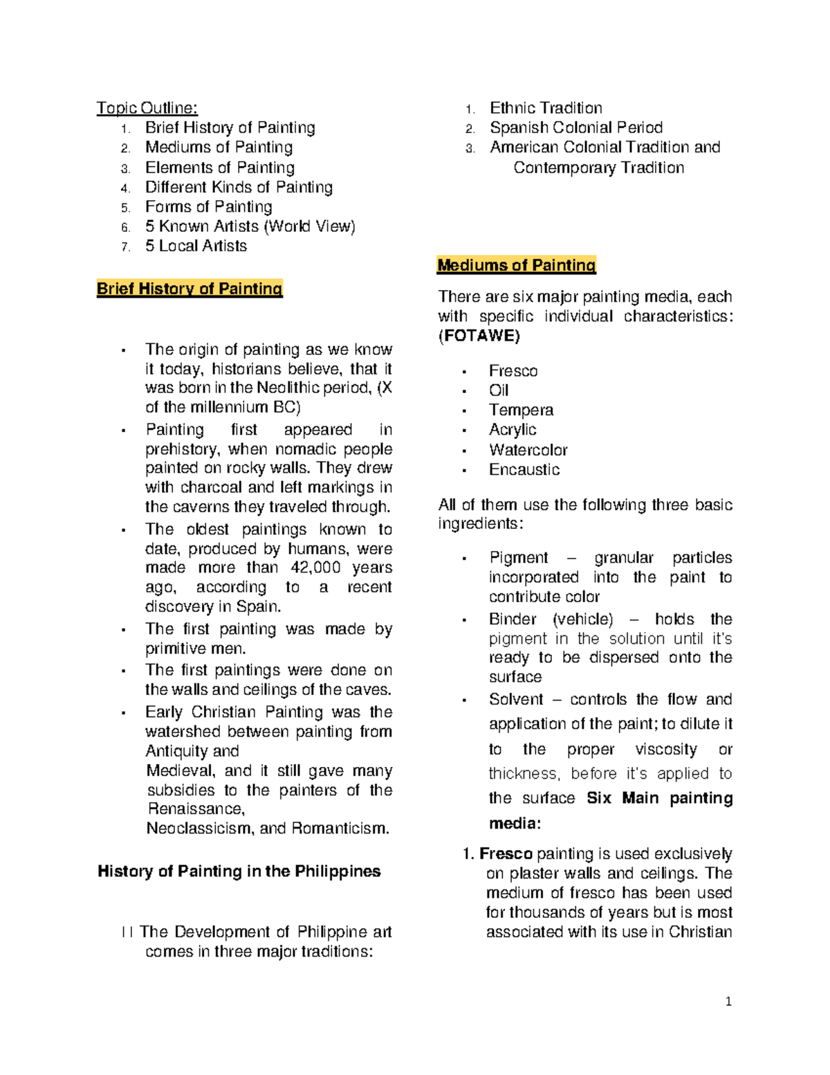 Mediums of Painting Topic Outline 1. Brief History of Painting 2