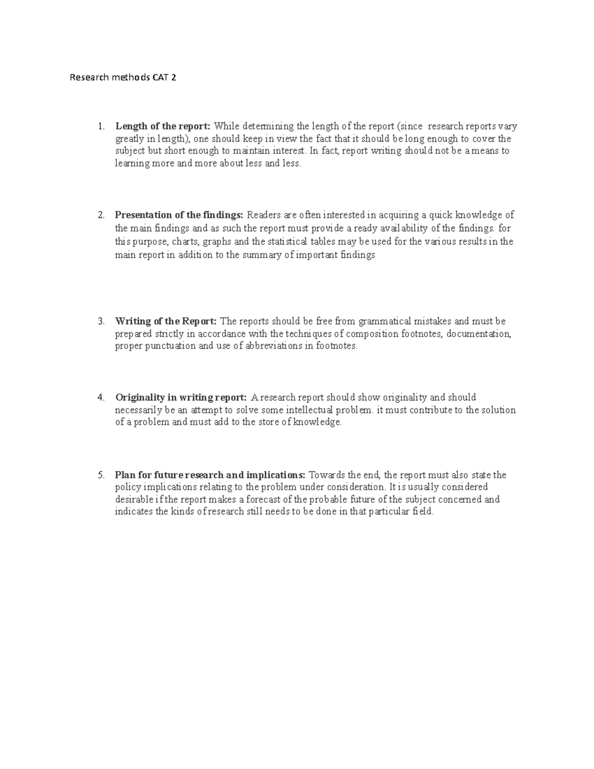 Research methods CAT 2 In fact, report writing should not be a means