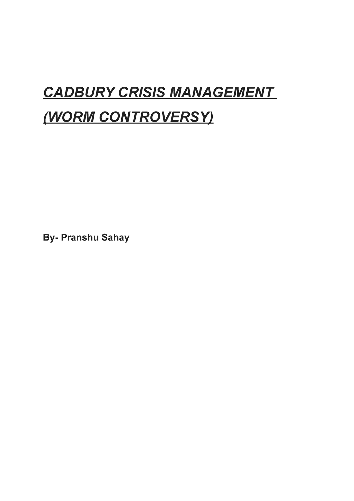 Cadbury Crisis Management CADBURY CRISIS MANAGEMENT WORM CONTROVERSY   Thumb 1200 1698 