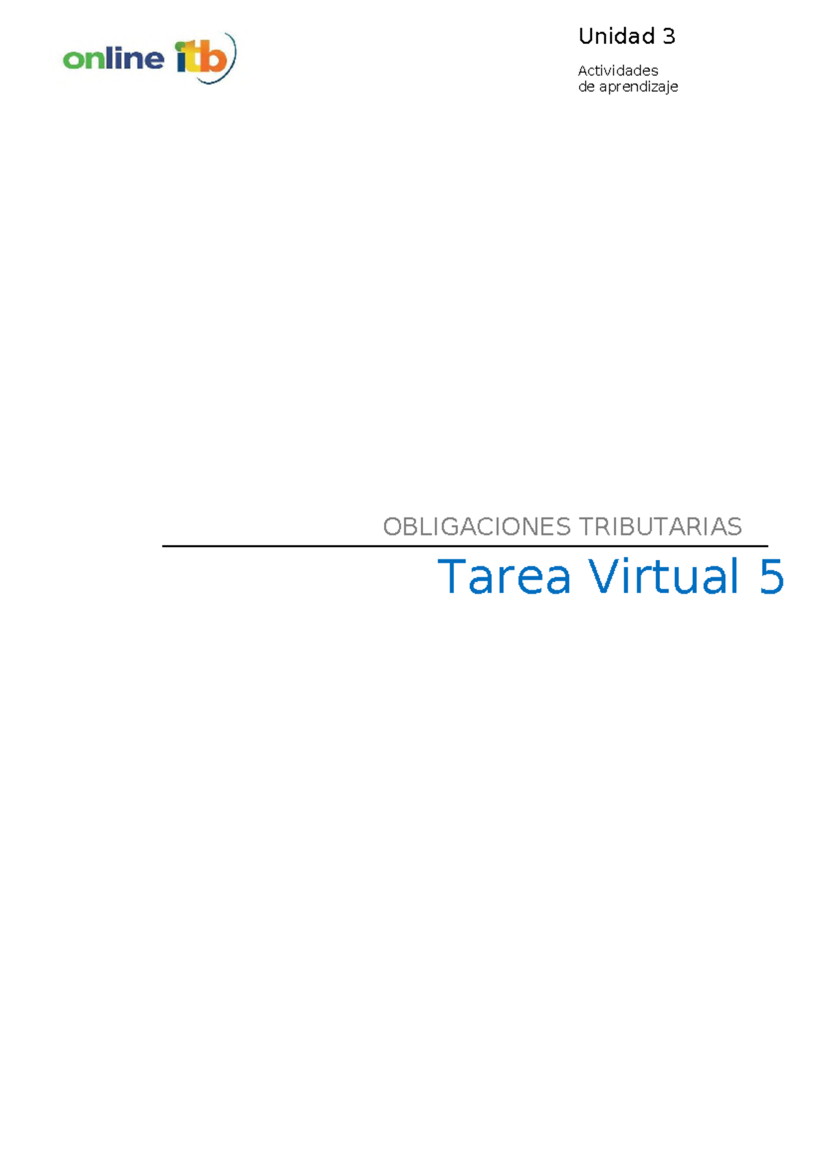 Tarea Virtual 5 - Kkkkkkkkkkkkkkkkkkkkkkkk - Unidad 3 Actividades De ...