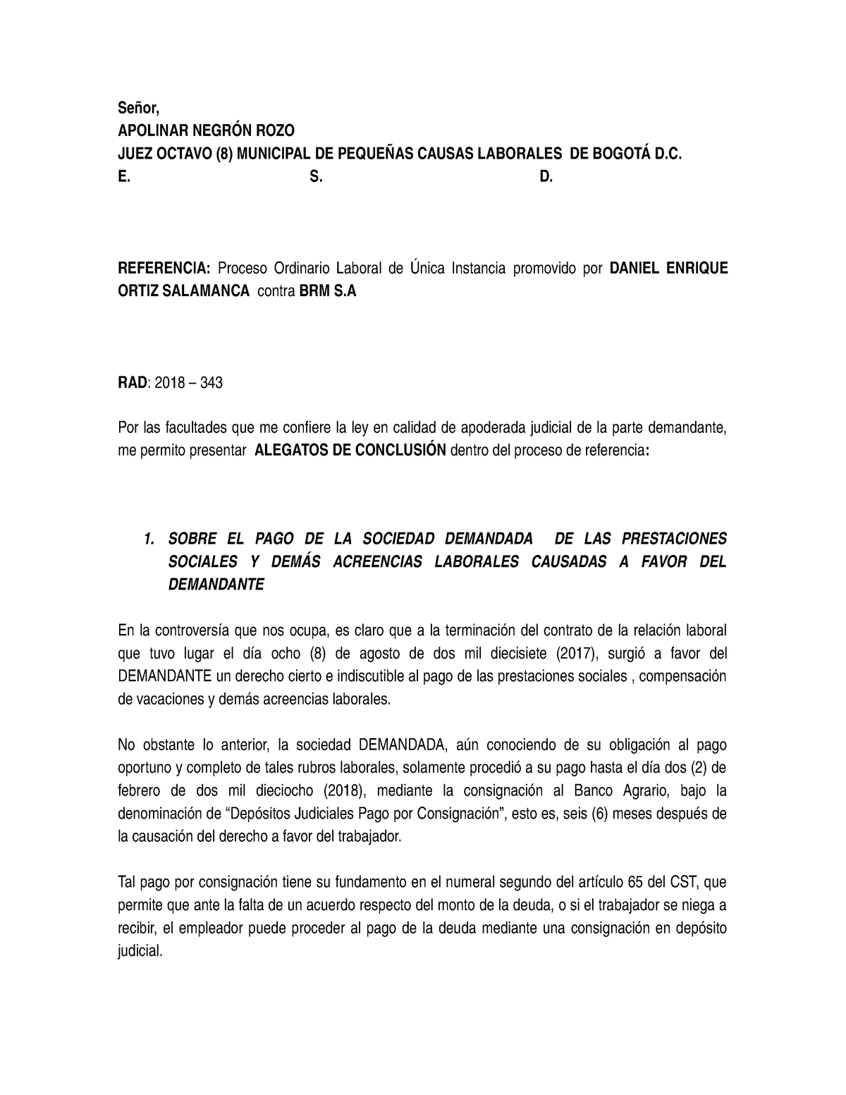 Alegatos DE Conclusión Danilo Ortiz - APOLINAR ROZO JUEZ OCTAVO (8)  MUNICIPAL DE CAUSAS LABORALES DE - Studocu