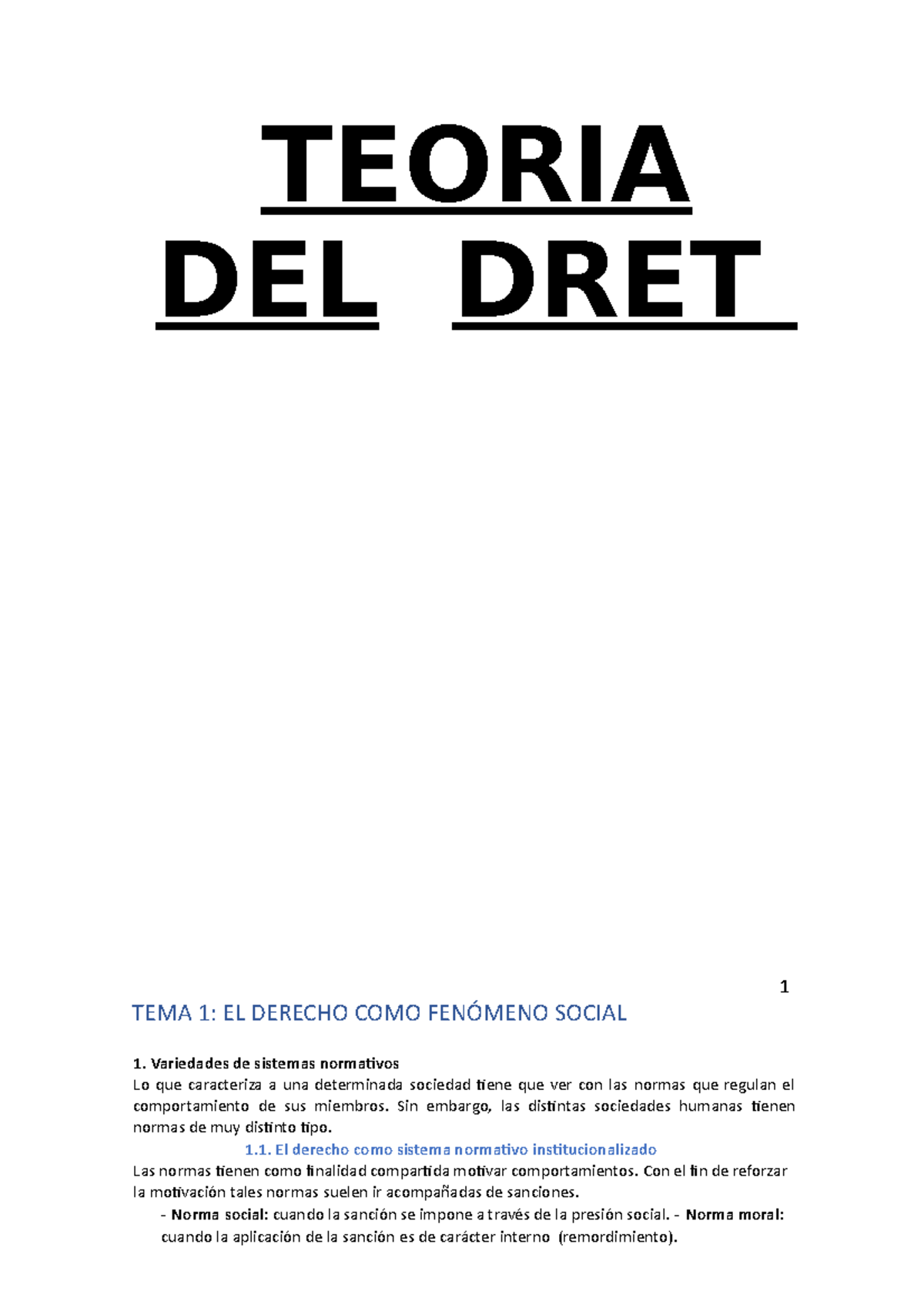 Teoria Del Dret Apunts 1 - TEORIA DEL DRET 1 TEMA 1: EL DERECHO COMO ...