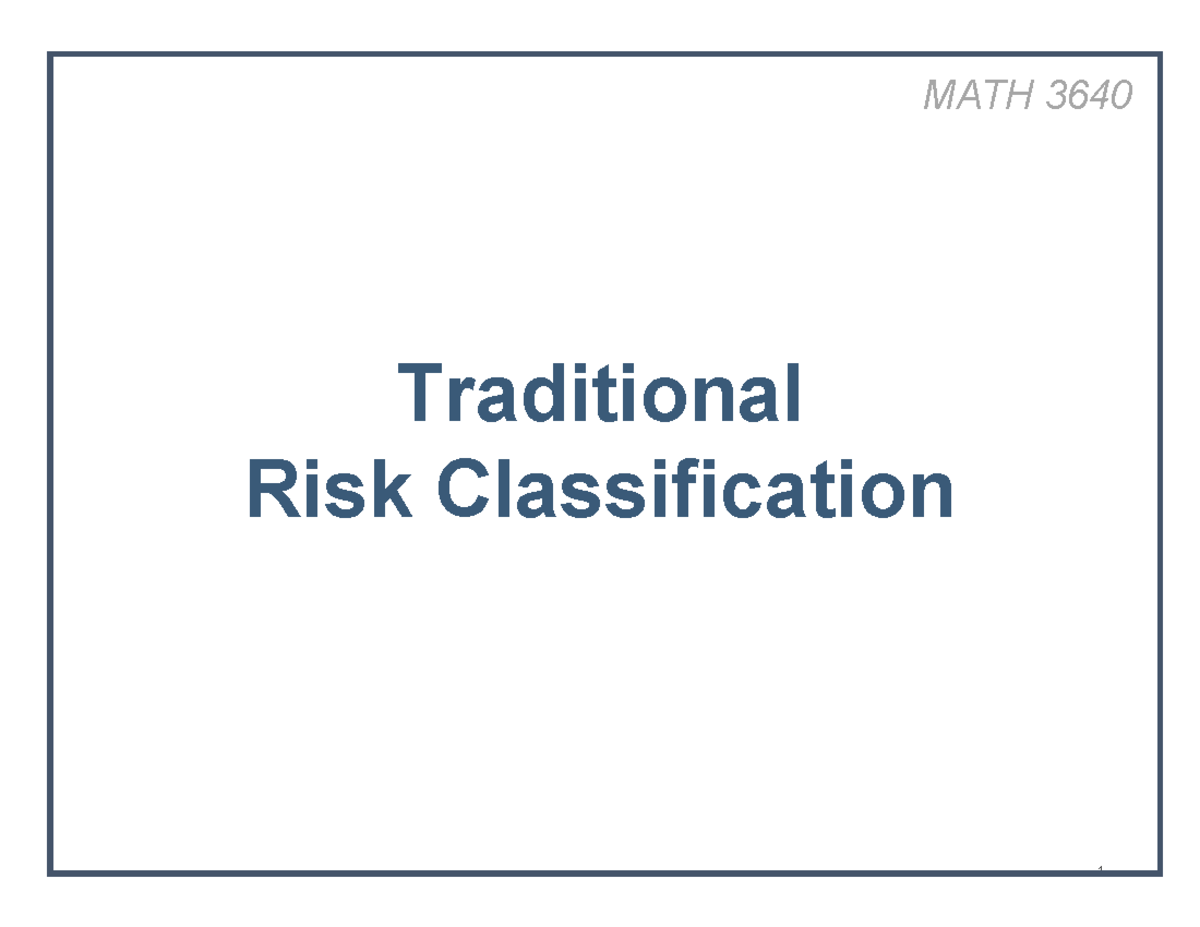 MATH 3640 Watt Lecture 12 Traditional Risk Classification Pt1 ...