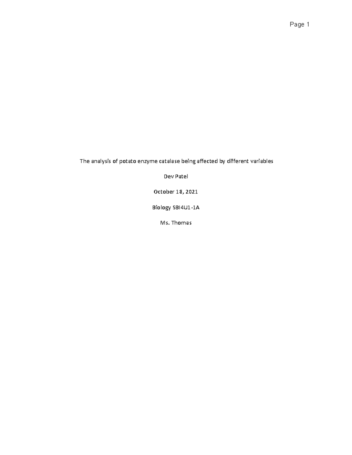 Enzyme Lab Report The analysis of potato enzyme catalase being