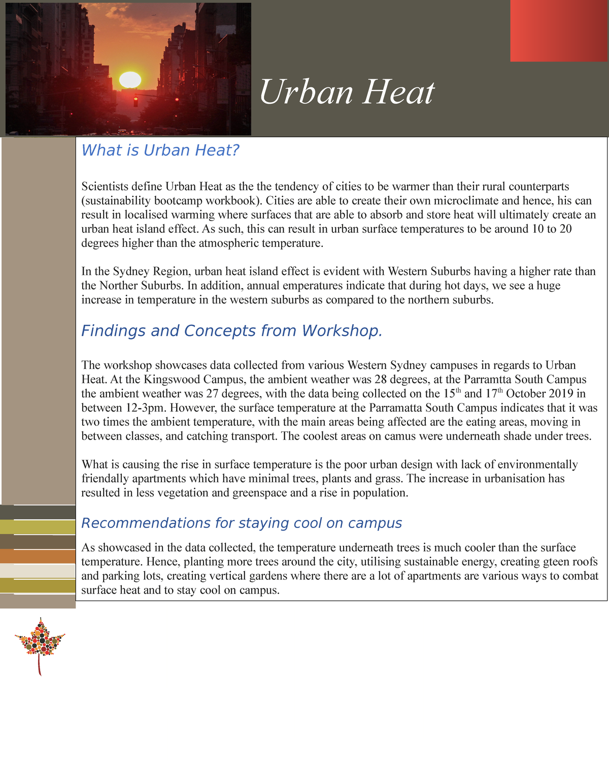 Poster Urban Heat What is Urban Heat? Scientists define Urban Heat as the the tendency of