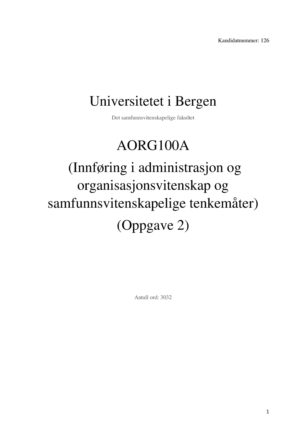 AORG100 A-eksamen - Eksamen. Karakter B. - Kandidatnummer: 126 ...