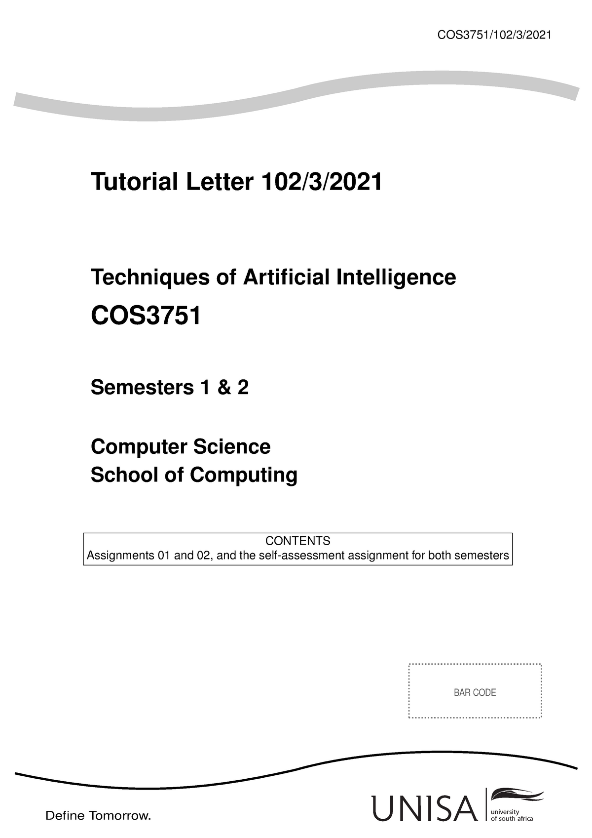 COS3751 Assignments 1 & 2, Semester 1 & 2 - Questions - BAR CODE Define ...