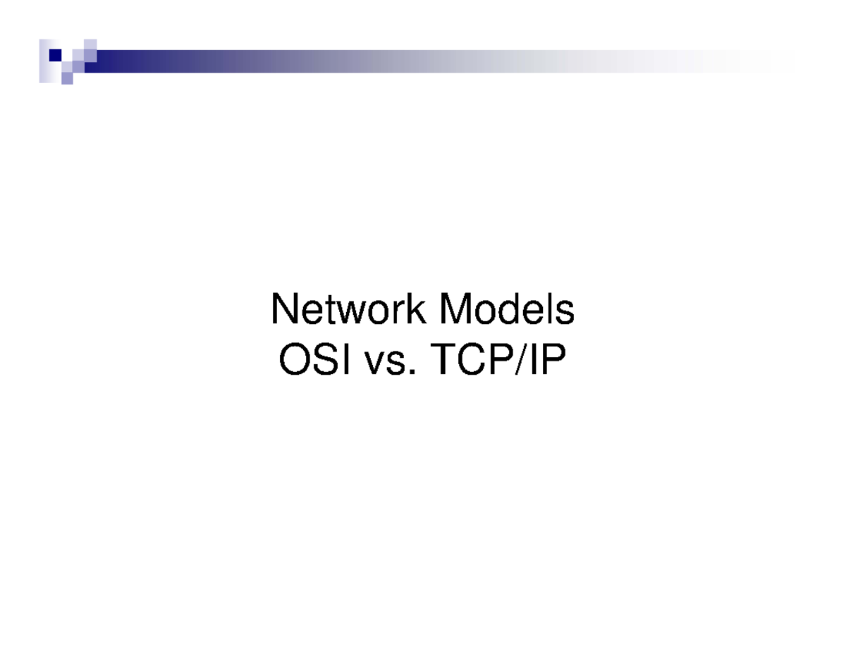 Network Models - Note - Network Models OSI vs. TCP/IP Network Models ...