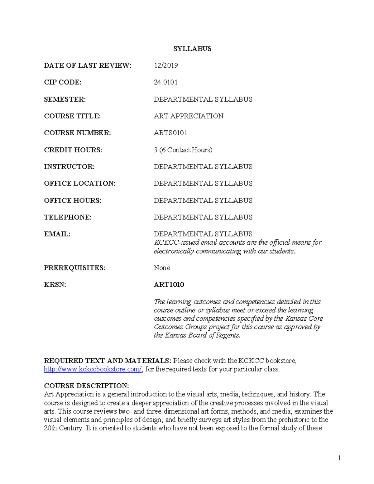 Arts0101 - SYLLABUS DATE OF LAST REVIEW: 12/ CIP CODE: 24. SEMESTER ...