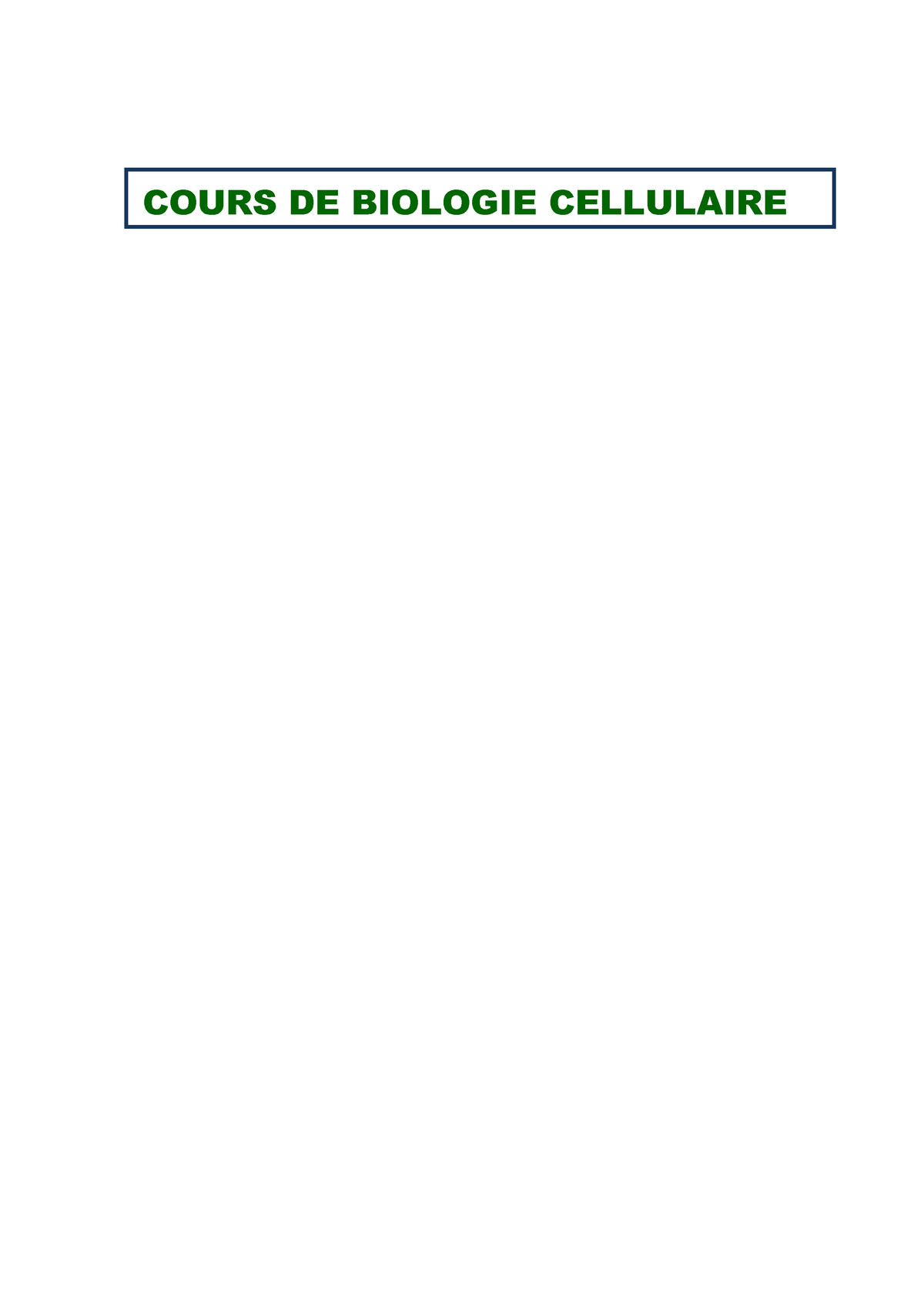 Biologie Cellulaire - COURS DE BIOLOGIE CELLULAIRE CHAPITRE 1 : LA ...